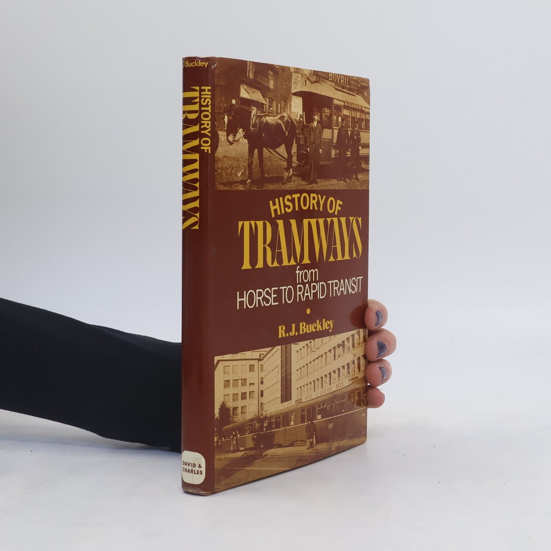 R. J. Buckley A History of Tramways