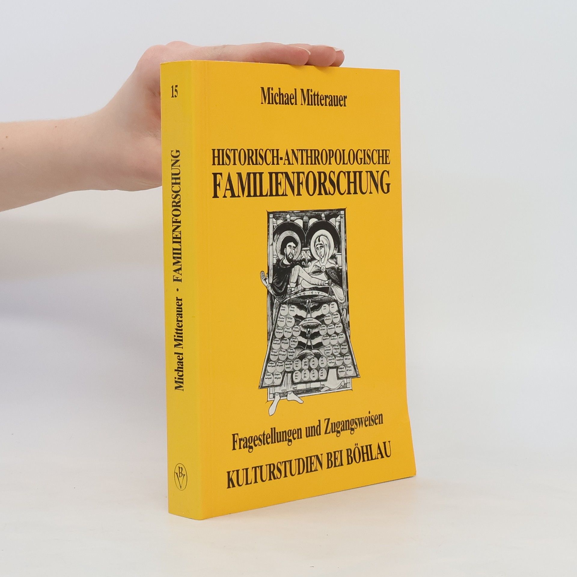Michael Mitterauer Historisch-anthropologische Familienforschung