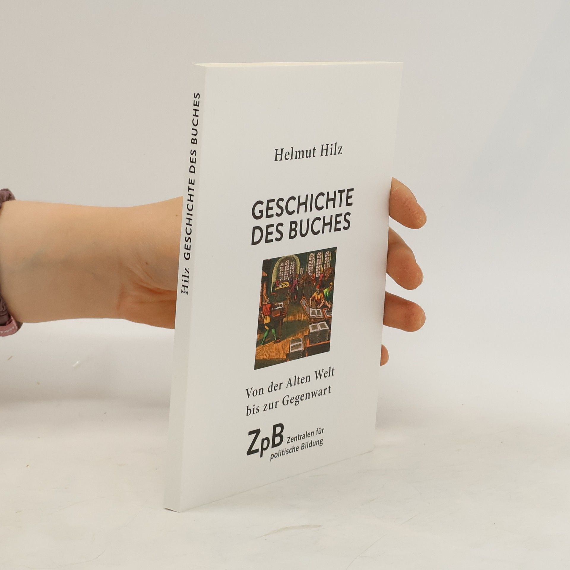 Helmut Hilz Geschichte des Buches