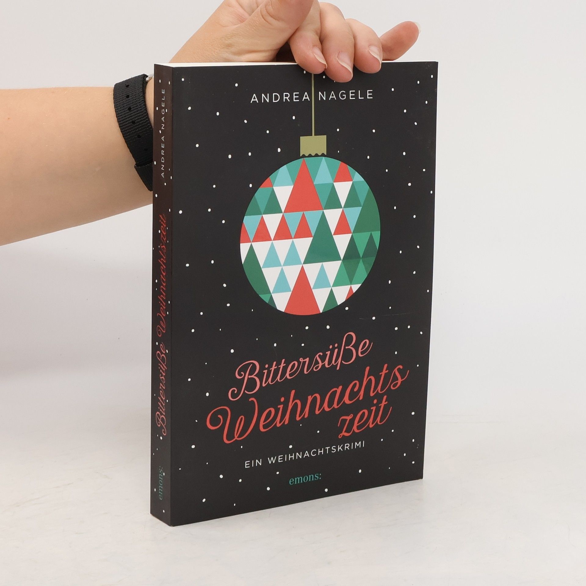 Andrea Nagele-König Bittersüße Weihnachtszeit