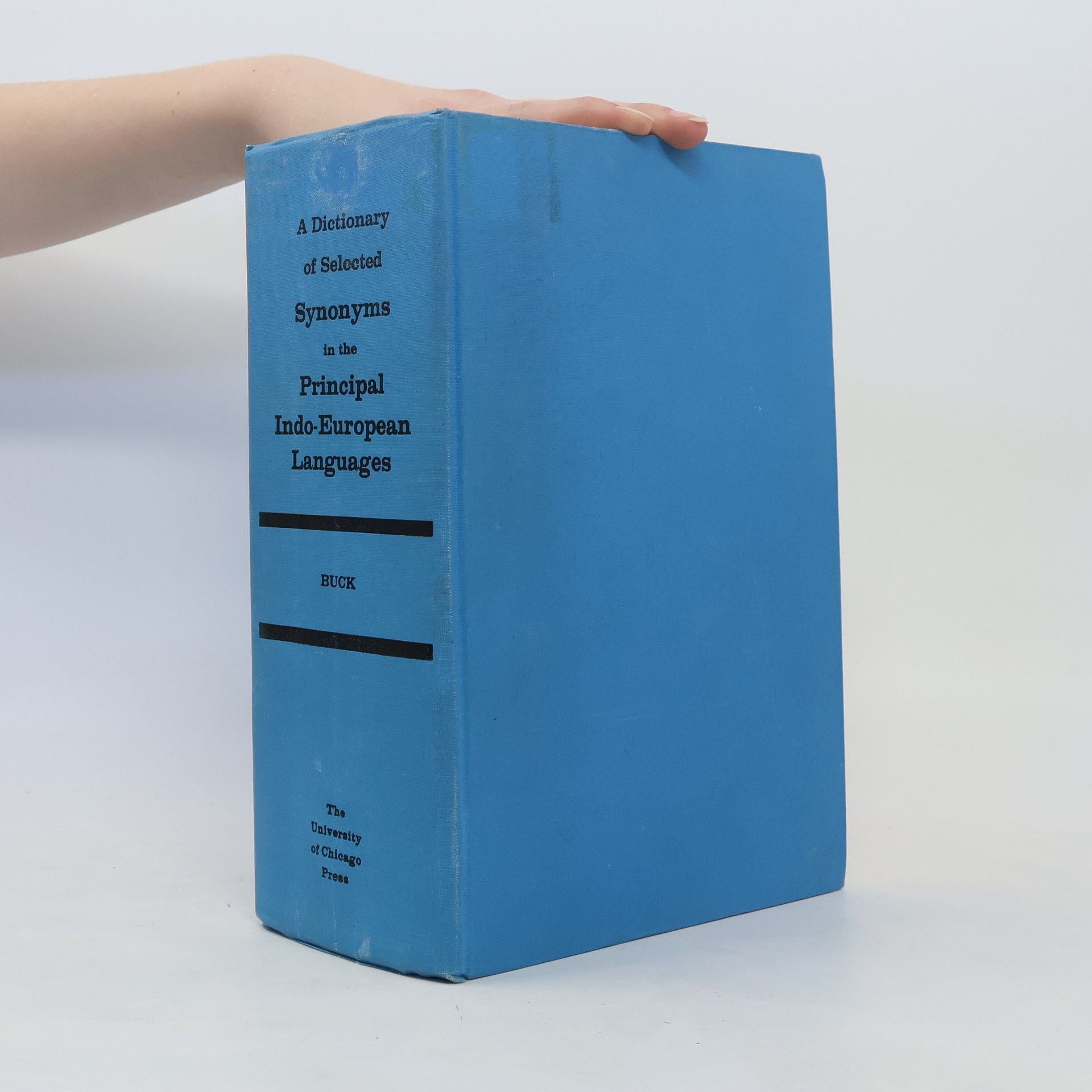 Carl Darling Buck A Dictionary of Selected Synonyms in the Principal Indo-European Languages