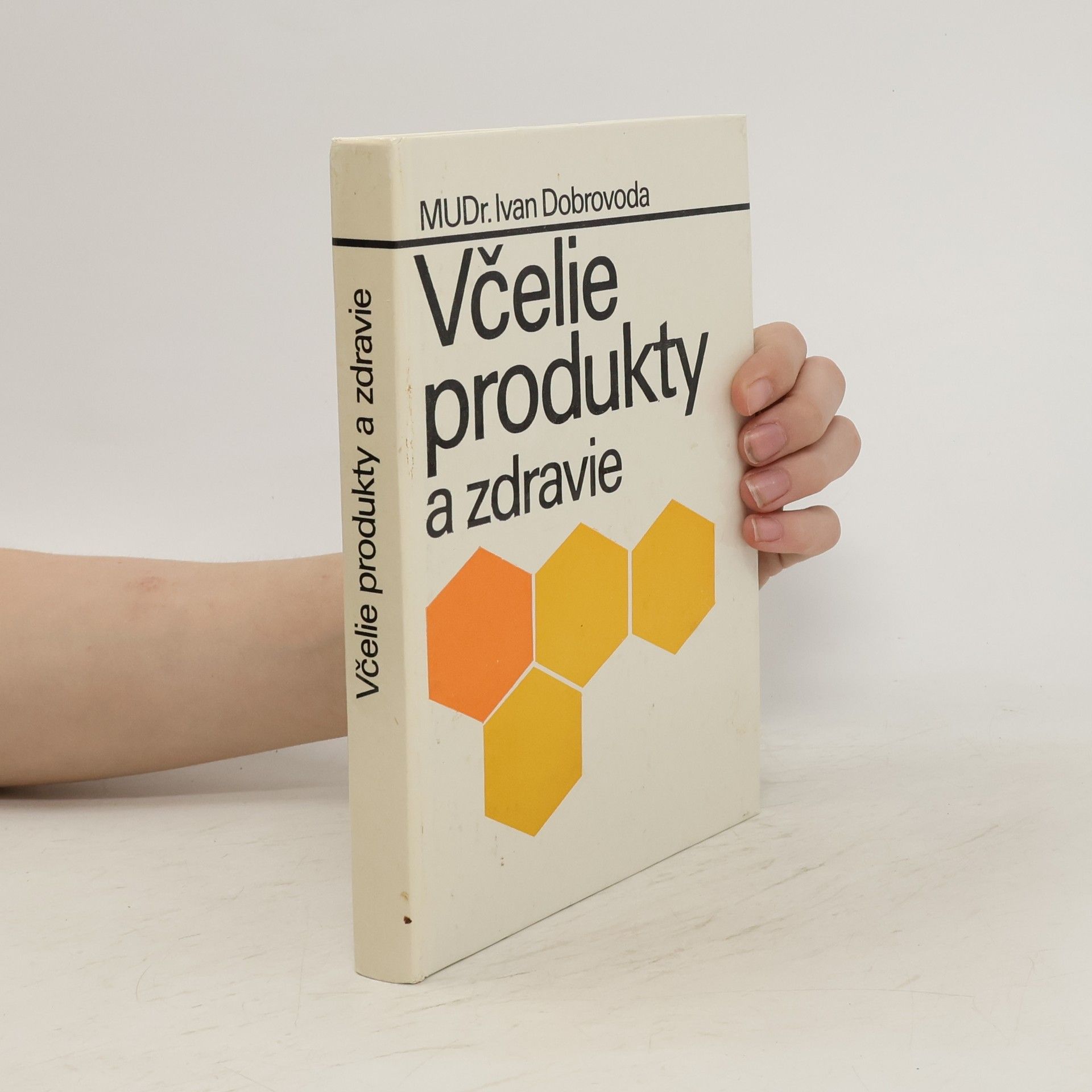 Ivan Dobrovoda Včelie produkty a zdravie