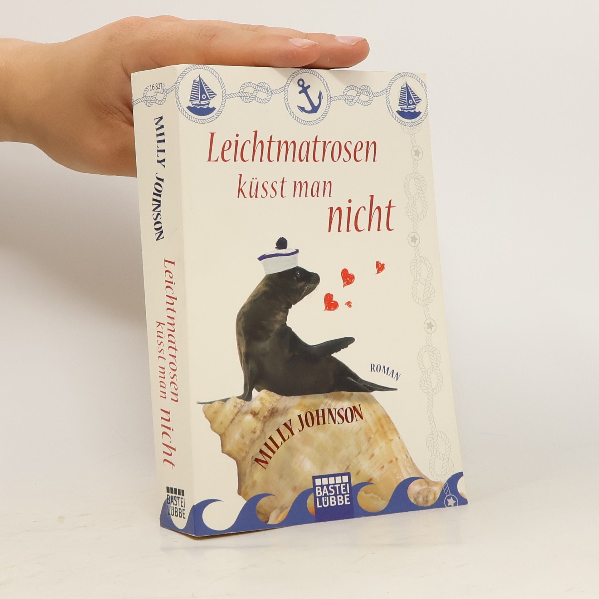 Milly Johnson Leichtmatrosen küsst man nicht