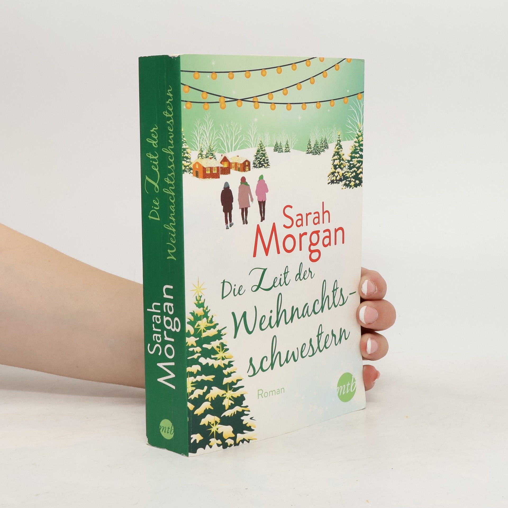 Sarah Morgan Die Zeit der Weihnachtsschwestern