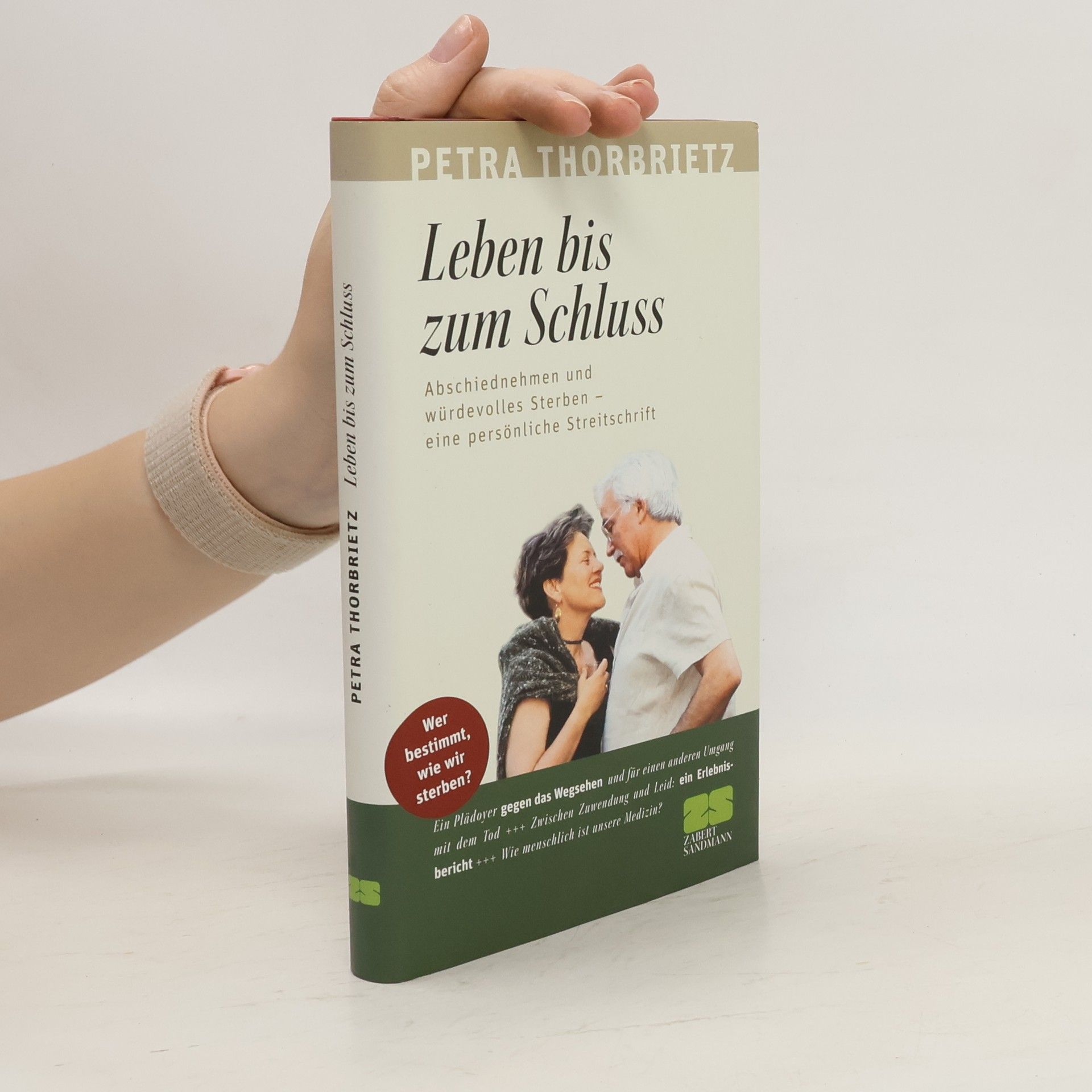 Petra Thorbrietz Leben bis zum Schluss