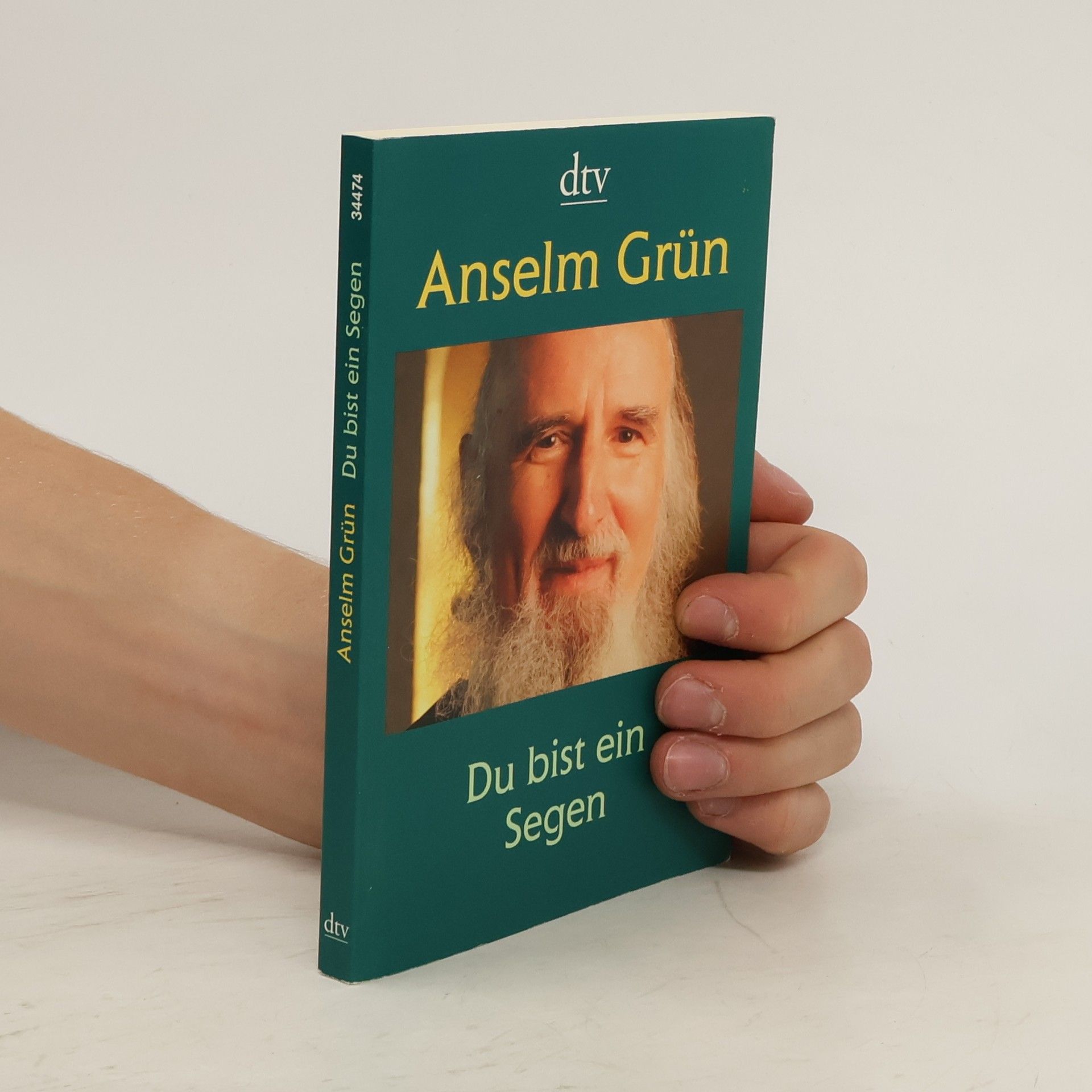 Anselm Grün Du bist ein Segen
