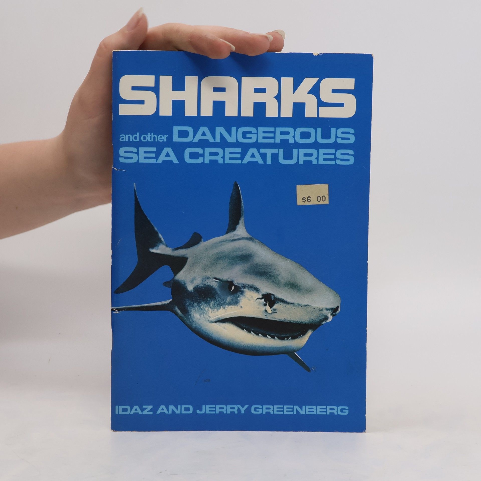 Idaz Greenberg Sharks and Other Dangerous Sea Creatures