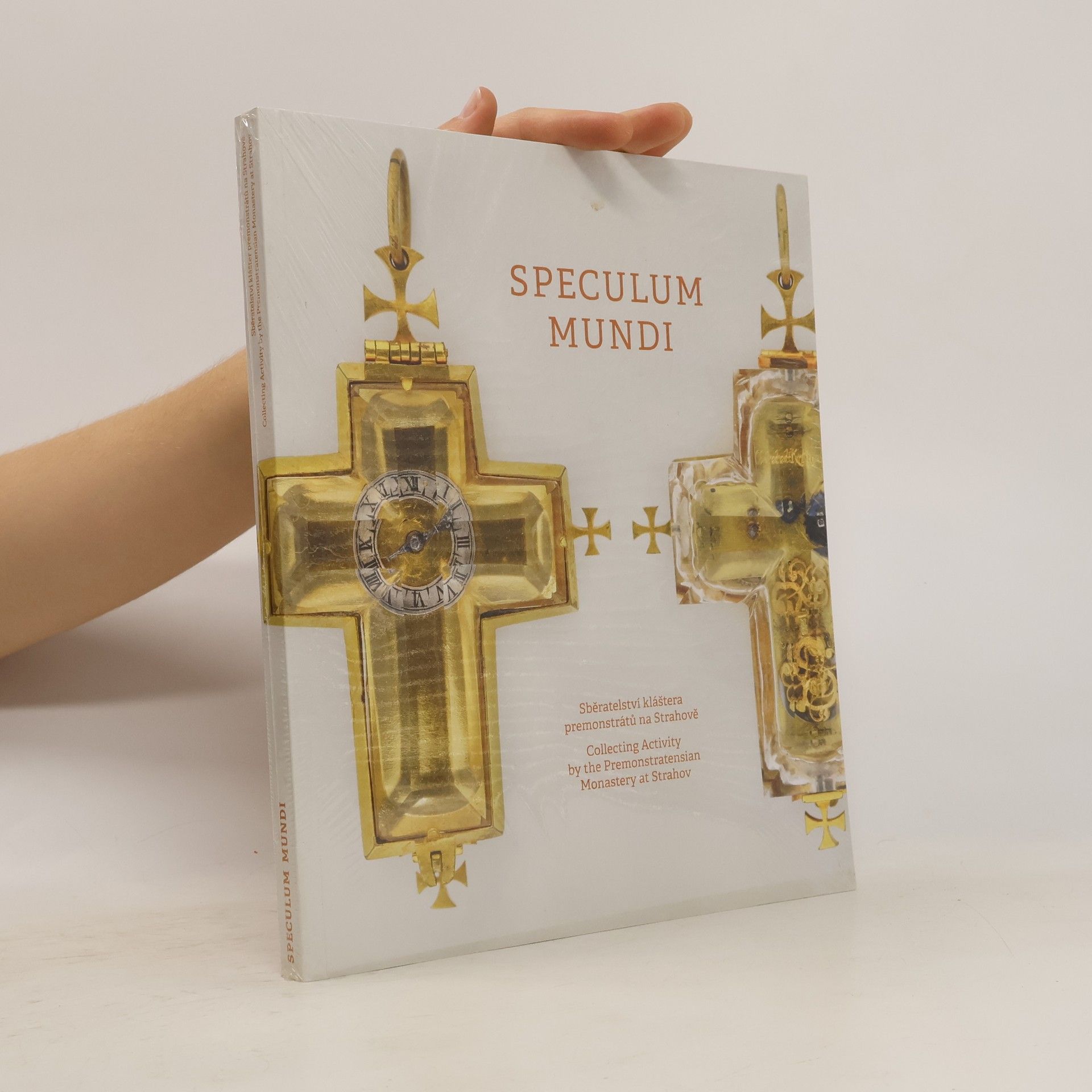Helena Zápalková Speculum mundi : sběratelství kláštera premonstrátů na Strahově