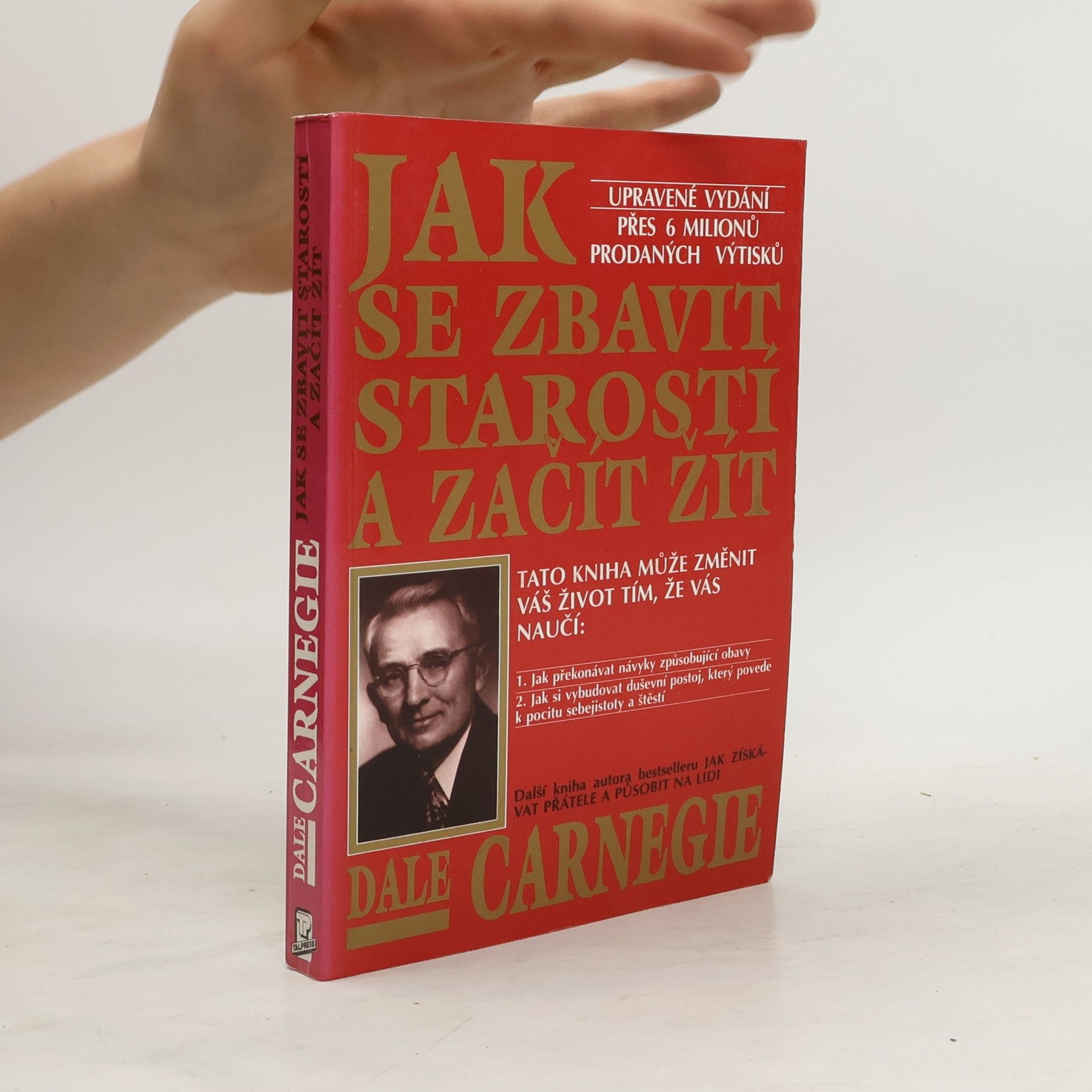 Dale Carnegie Jak se zbavit starostí a začít žít