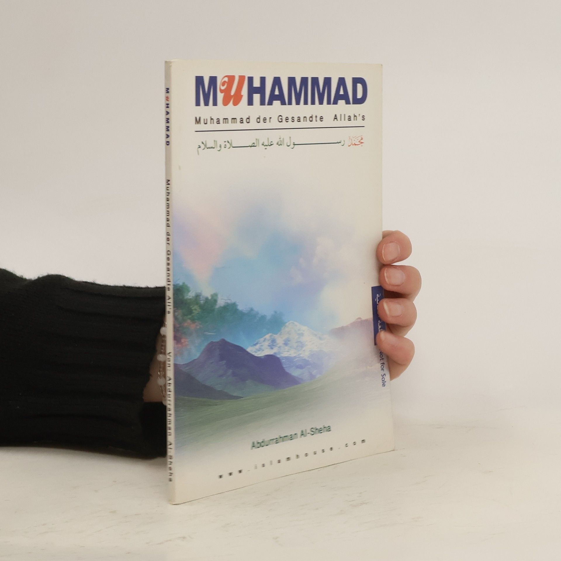 Abdul Rahman Al Sheha Muhammad, der Gesandte Allahs