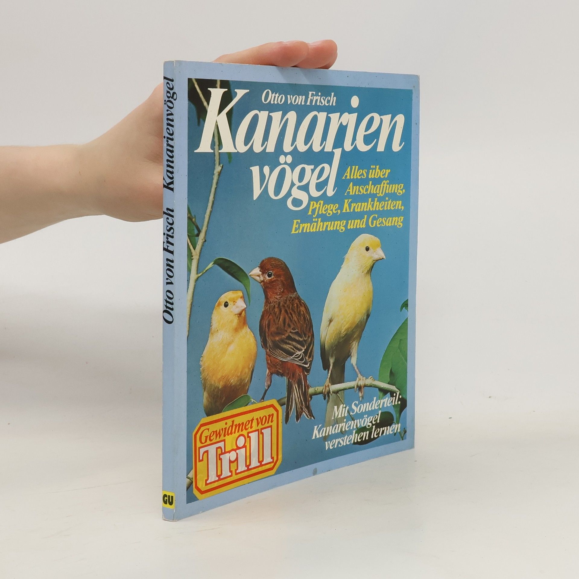Otto von Frisch Kanarien vögel