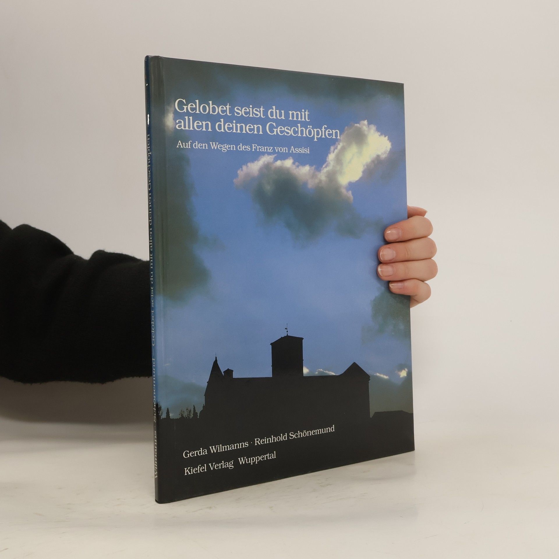 Gerda Wilmanns Gelobet seist du mit allen deinen Geschöpfen