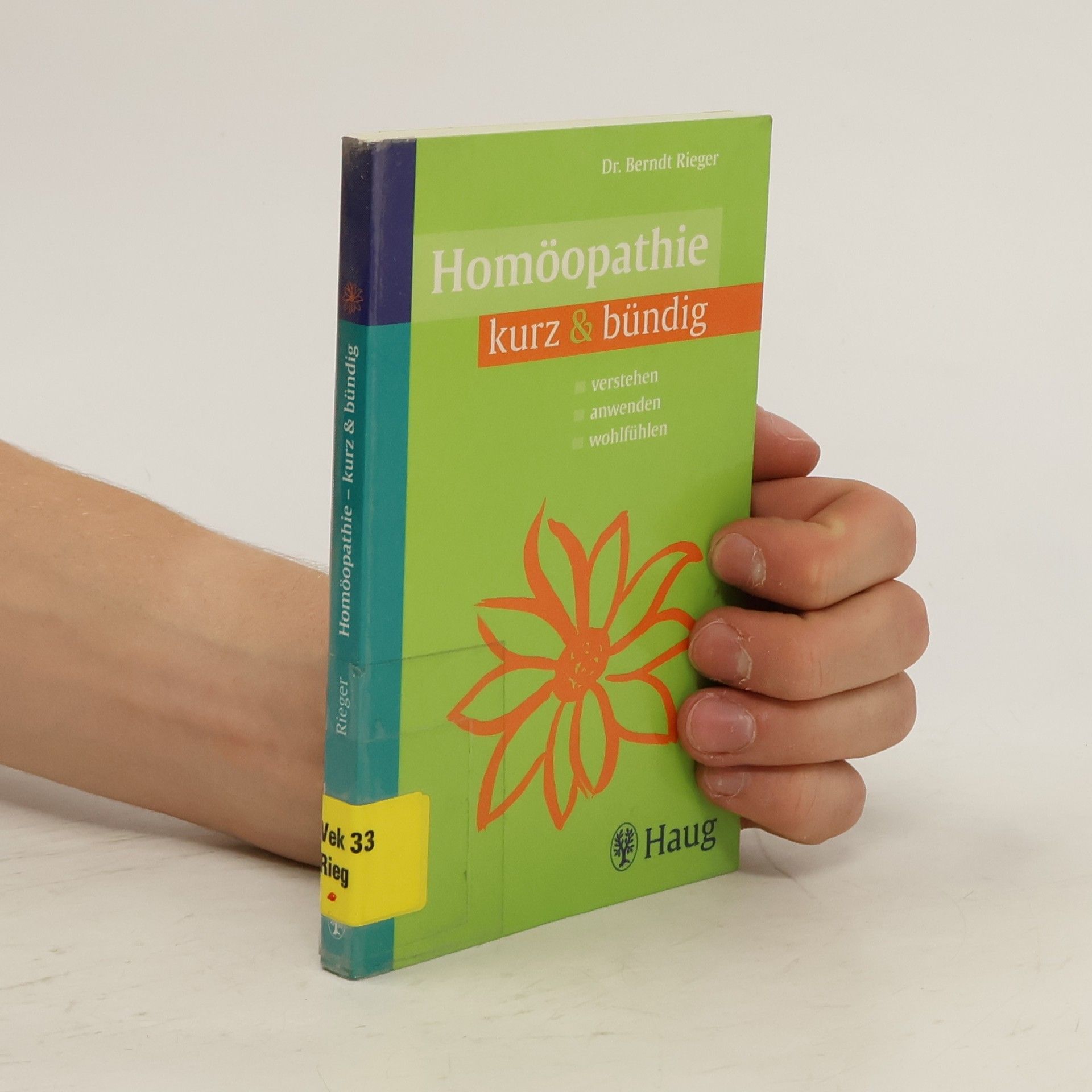 Berndt Rieger Homöopathie kurz & bündig