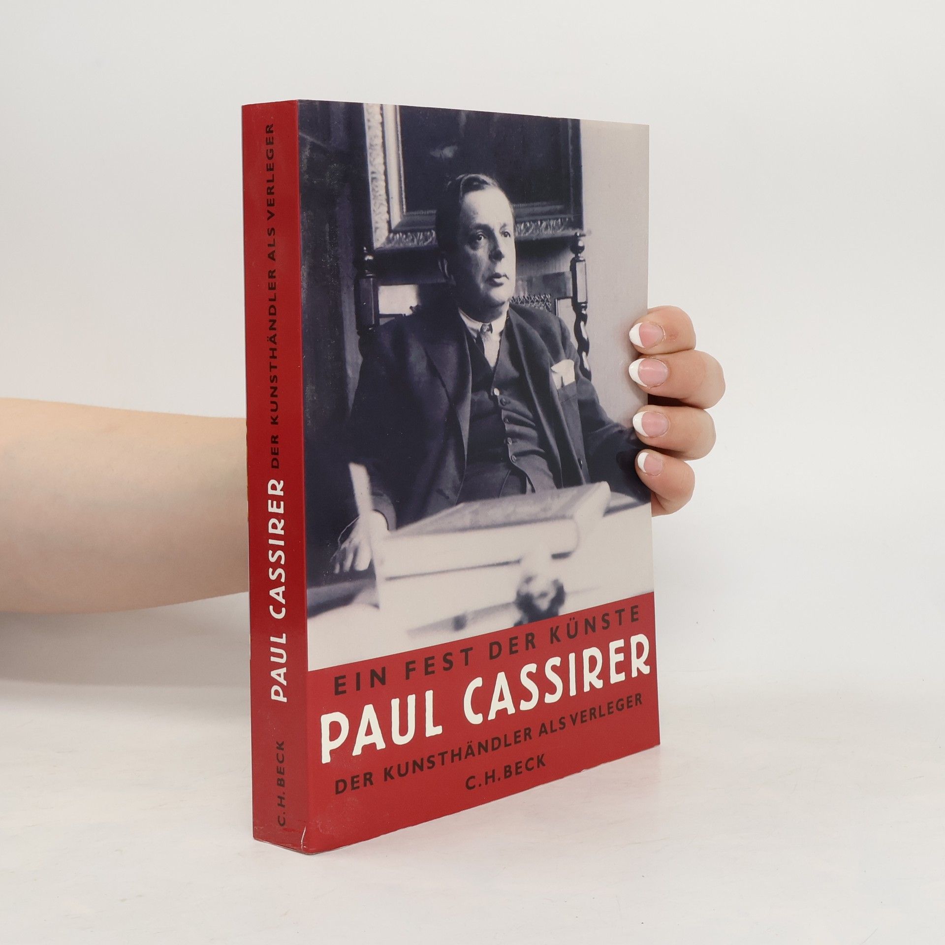 Rahel E. Feilchenfeldt Ein Fest der Künste - Paul Cassirer