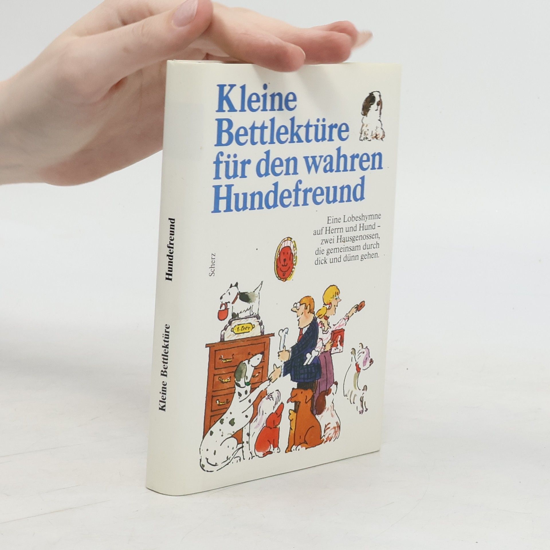 Various authors Kleine Bettlektüre für den wahren Hundefreund