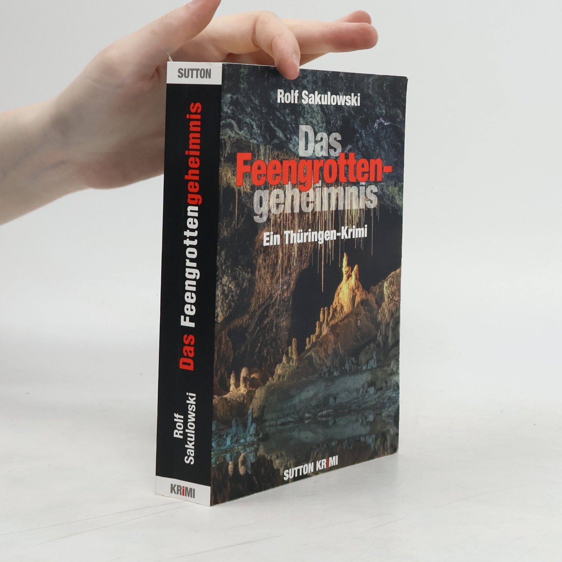 Rolf Sakulowski Das Feengrottengeheimnis