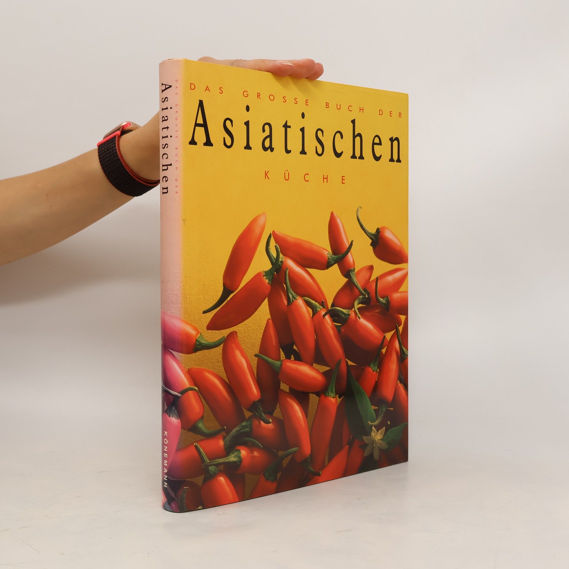 Collective Das Grosse Buch der Asiatischen Küche