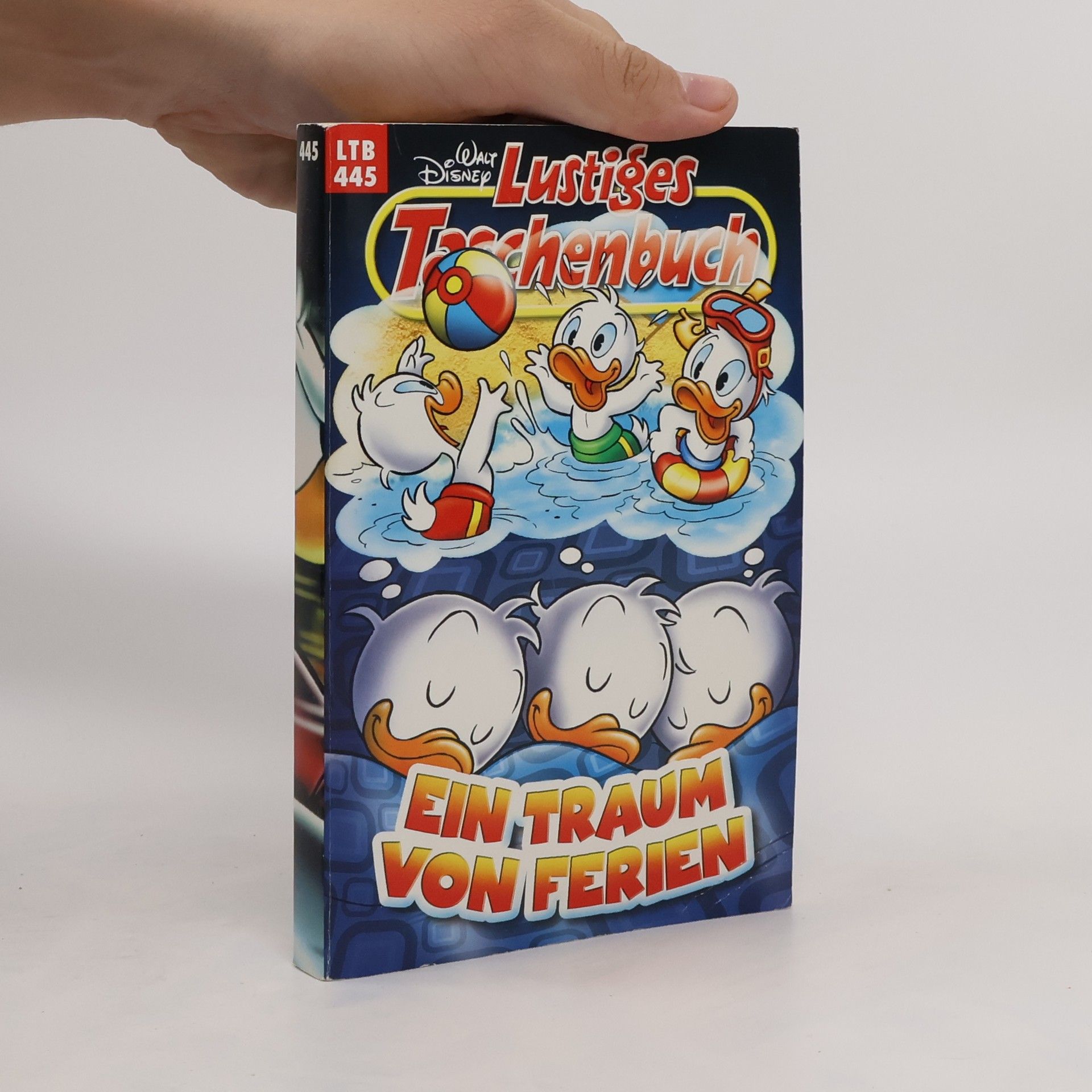 Walt Disney Lustiges Taschenbuch 445. Ein Traum von Ferien