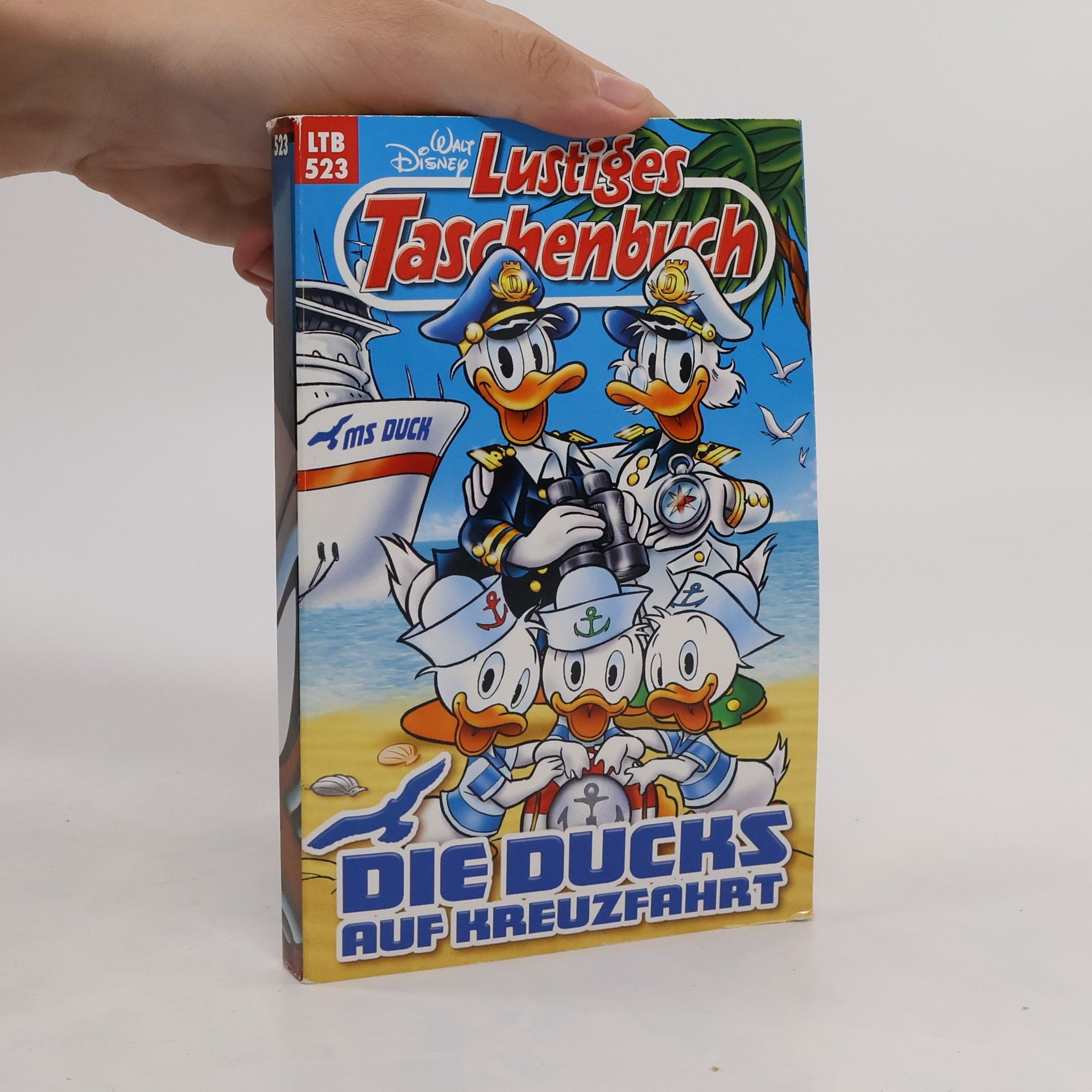 Walt Disney Lustiges Taschenbuch 523. Die Ducks auf Kreuzfahrt