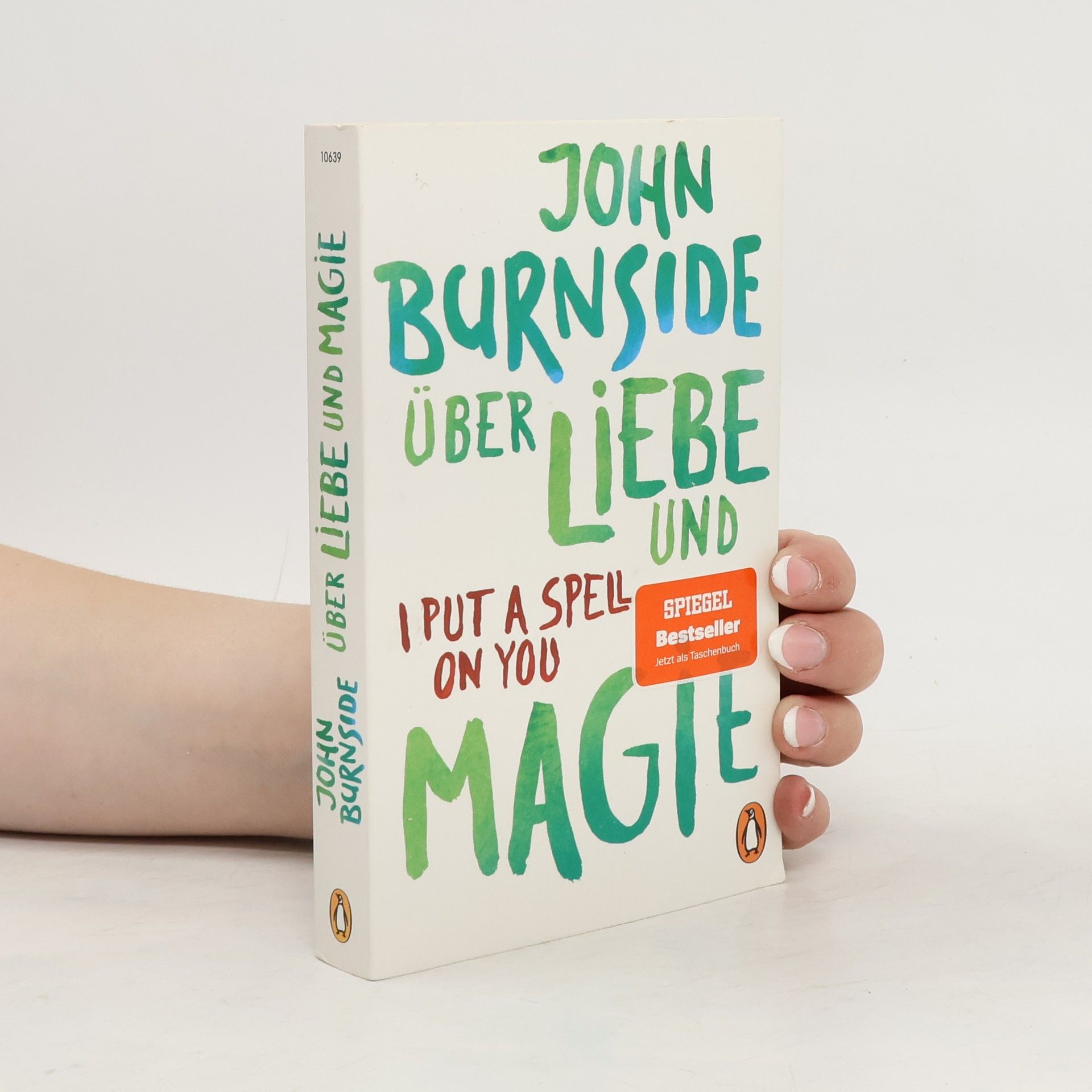 John Burnside Über Liebe und Magie. I Put A Spell On You