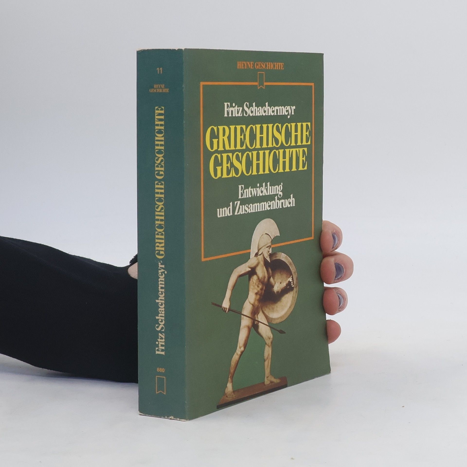 Fritz Schacherneyer Griechische Geschichte : Entwicklung u. Zusammenbruch