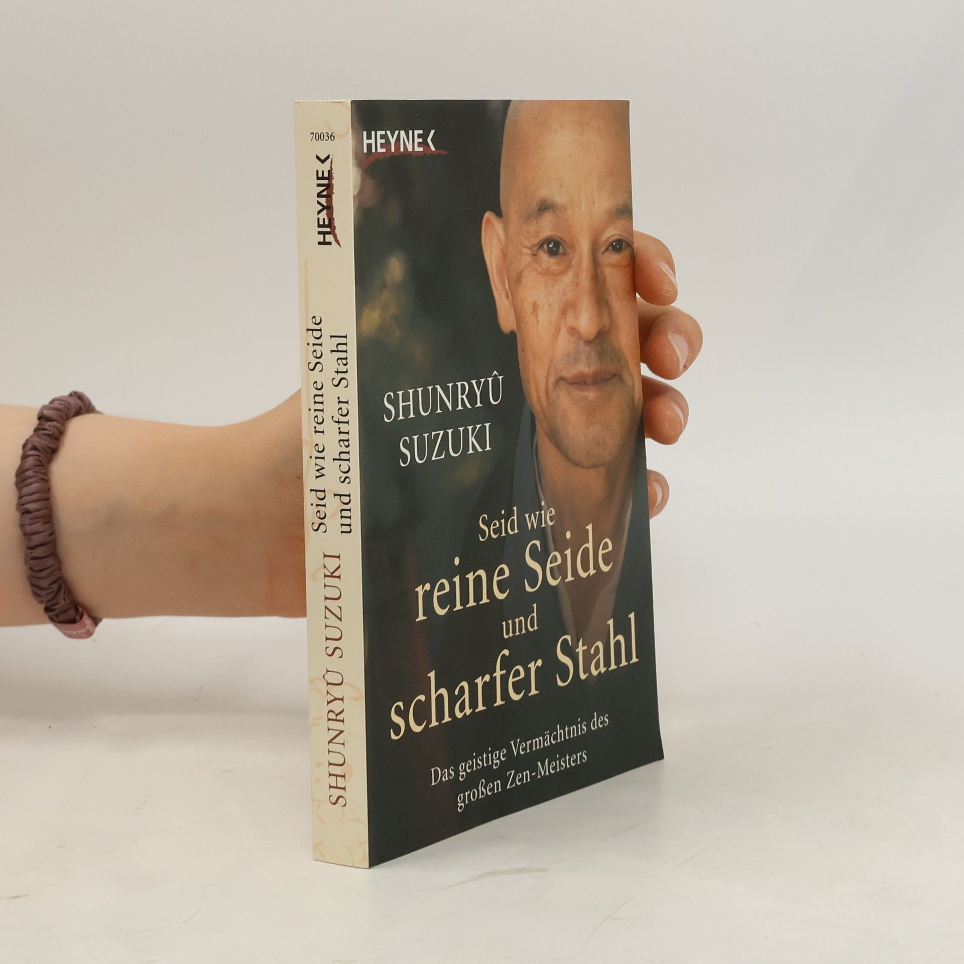 Suzuki Shunryū Seid wie reine Seide und scharfer Stahl