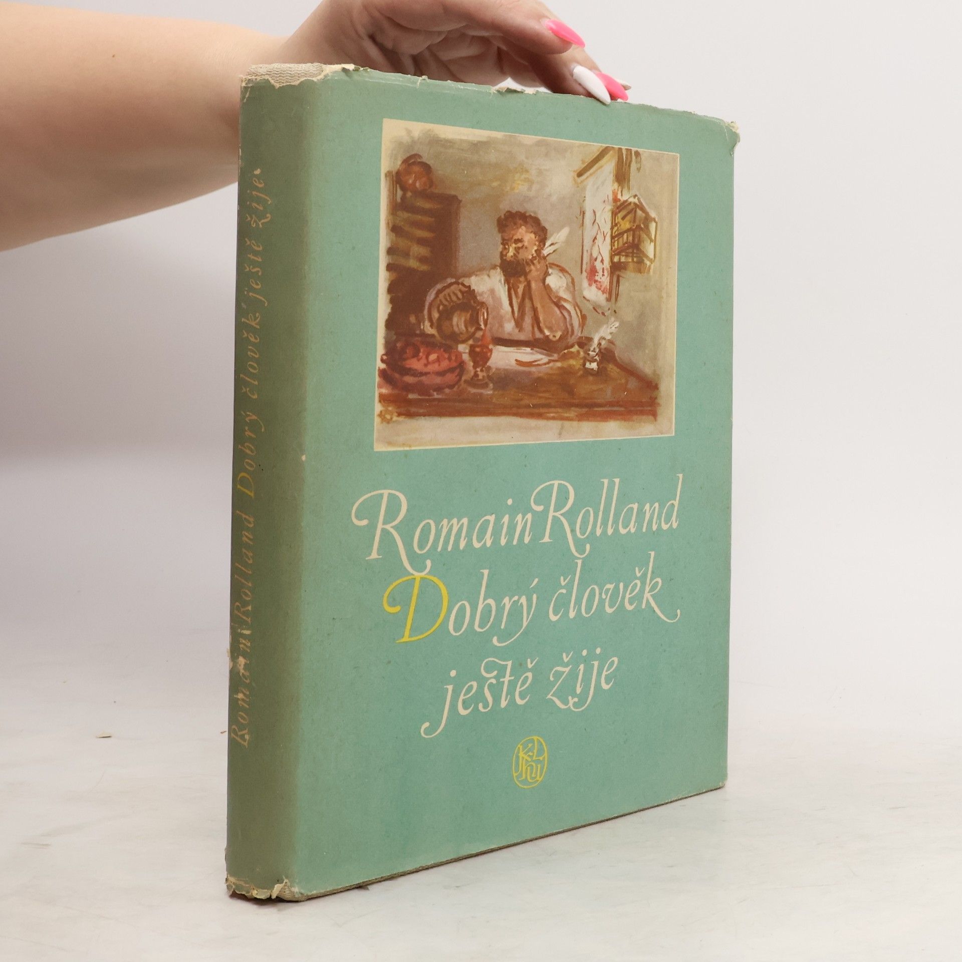 Romain Rolland Dobrý člověk ještě žije