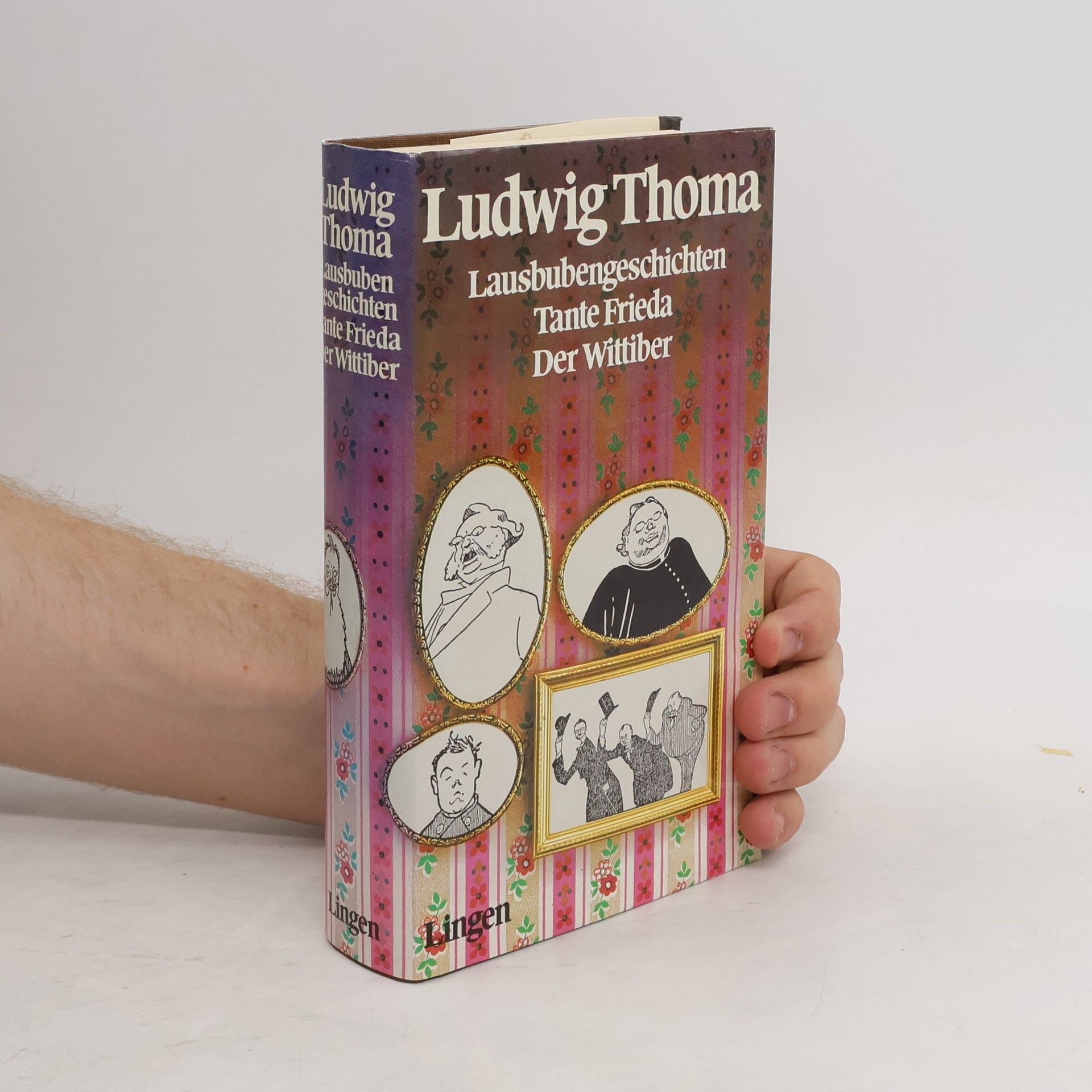 Ludwig Thoma Lausbubengeschichten. Tante Frieda und anderes