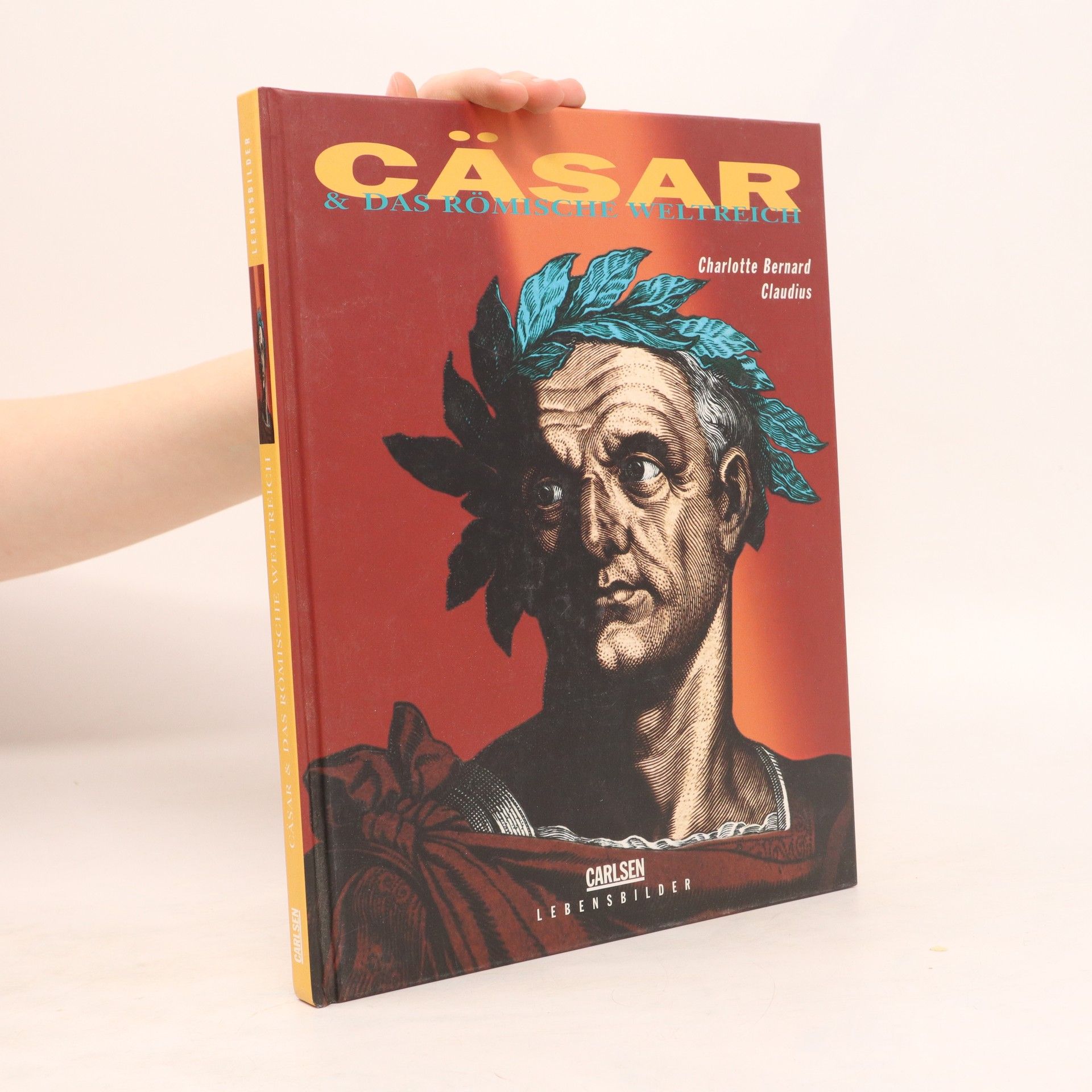 Charlotte Bernard Cäsar & das Römische Weltreich