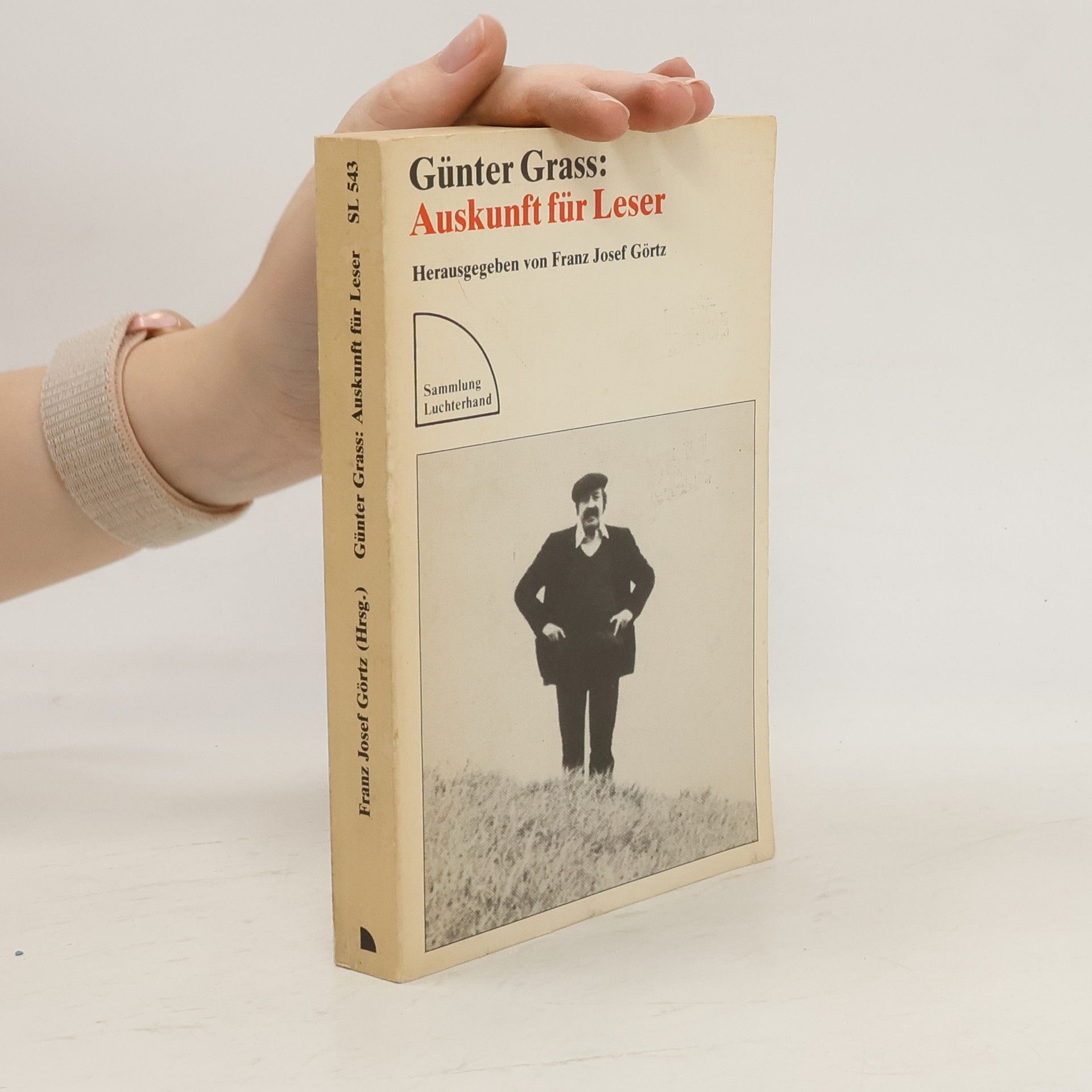 Franz Josef Görtz Günter Grass: Auskunft für Leser