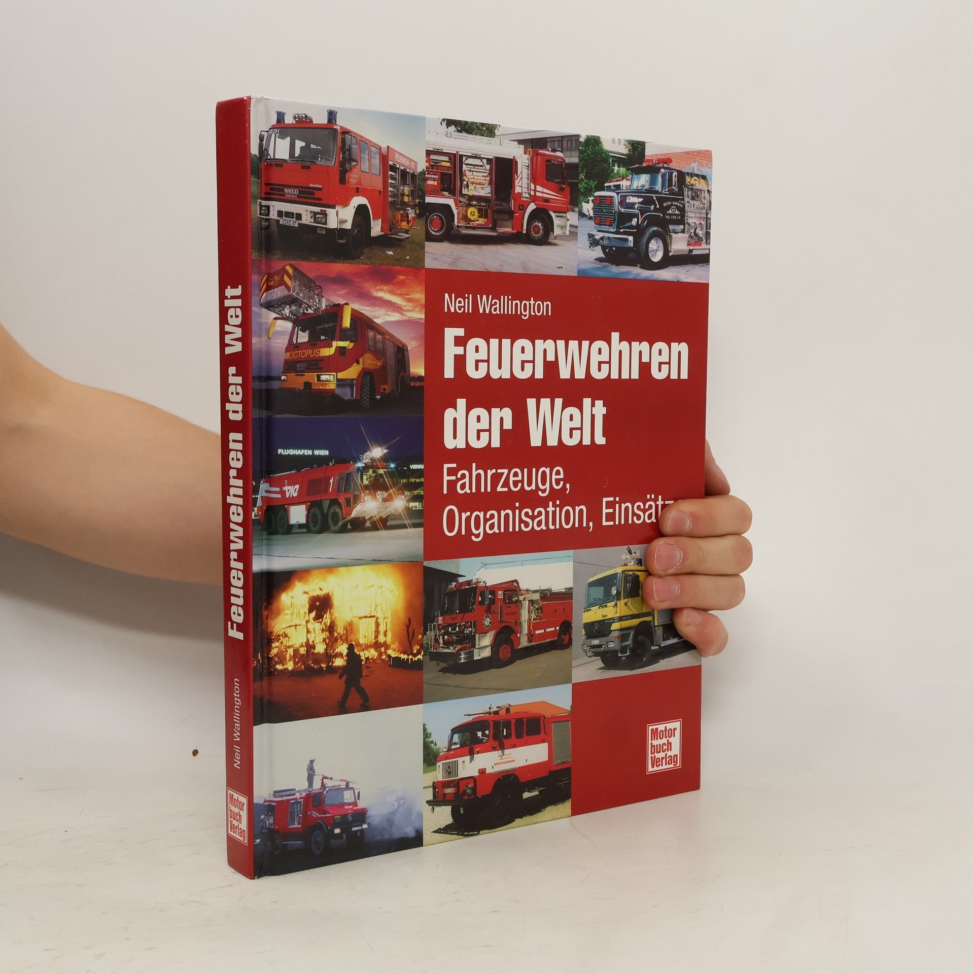 Neil Wallington Feuerwehren der Welt