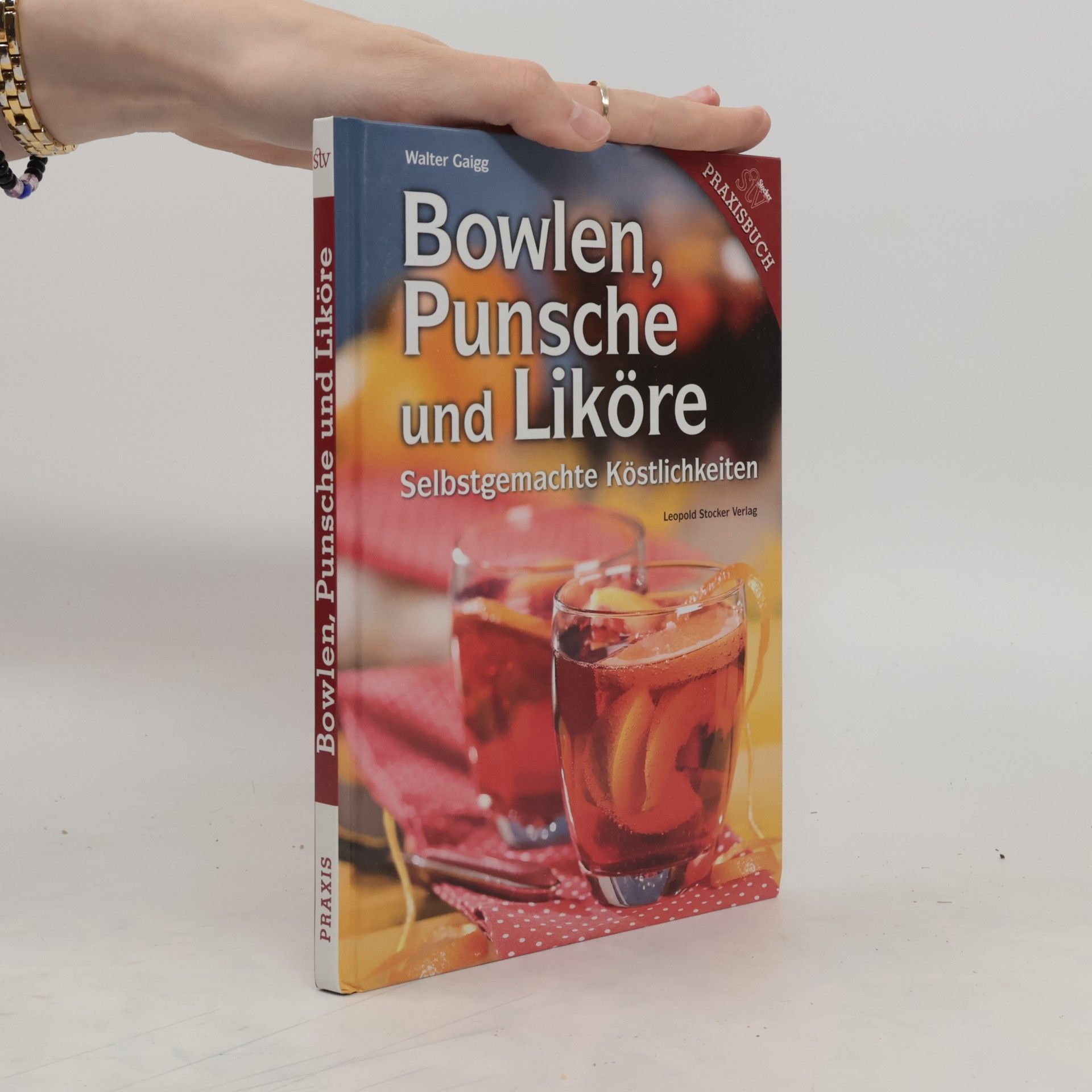 Walter Gaigg Bowlen, Punsche und Liköre