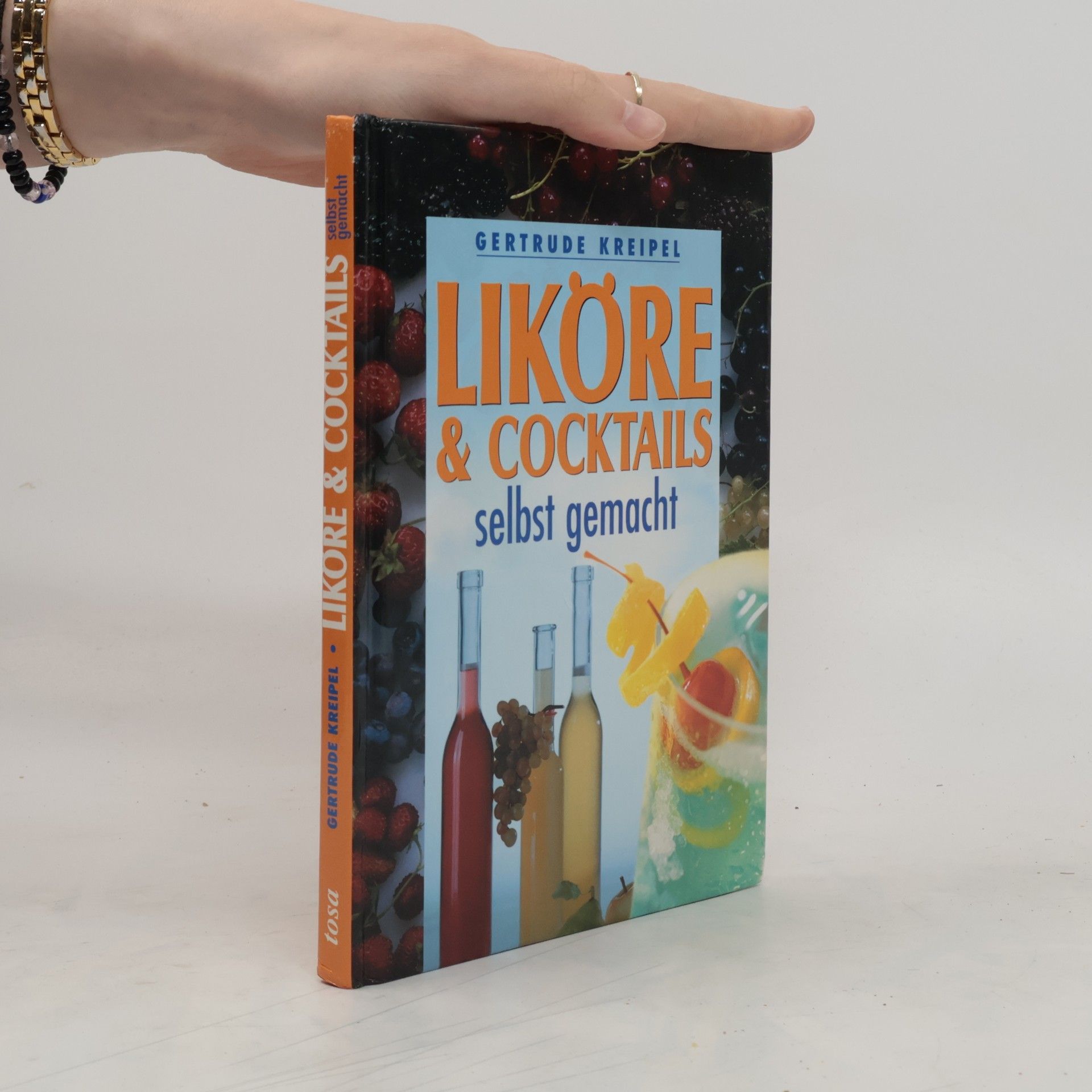 Gertrude Kreipel Liköre & Cocktails selbst gemacht