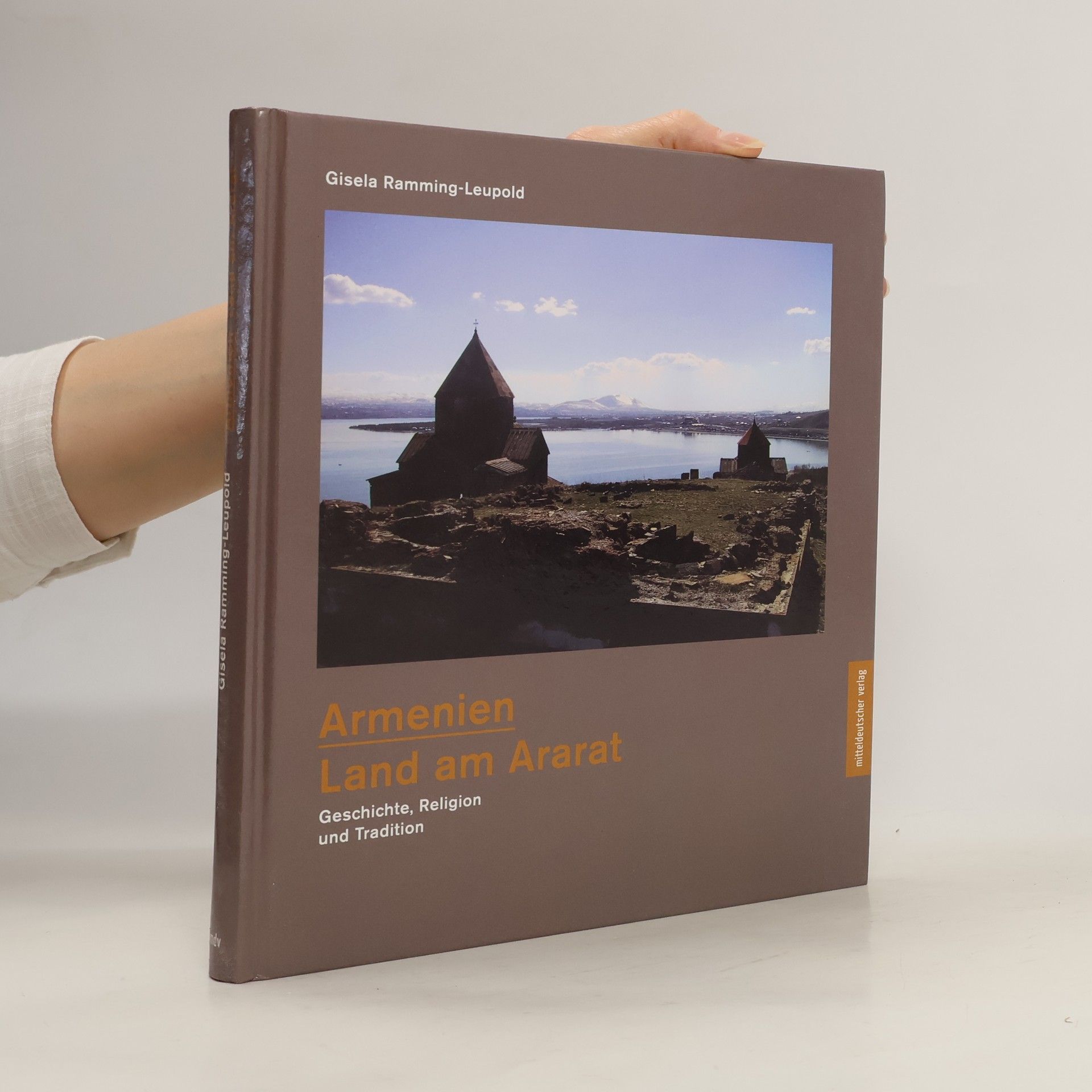 Gisela Ramming Leupold Armenien - Land am Ararat