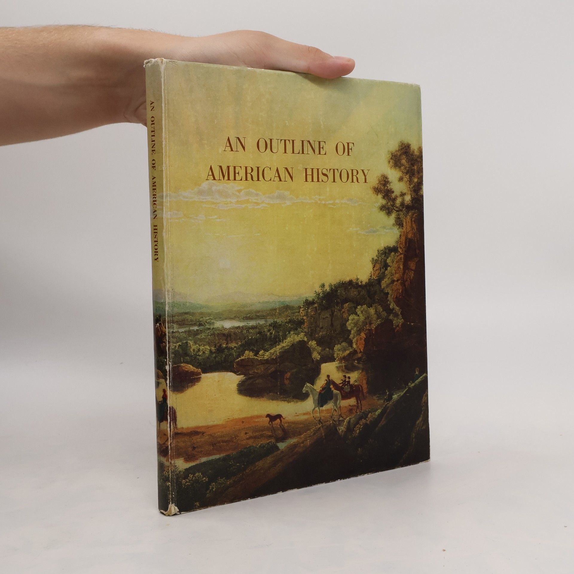 Various authors An Outline of American History