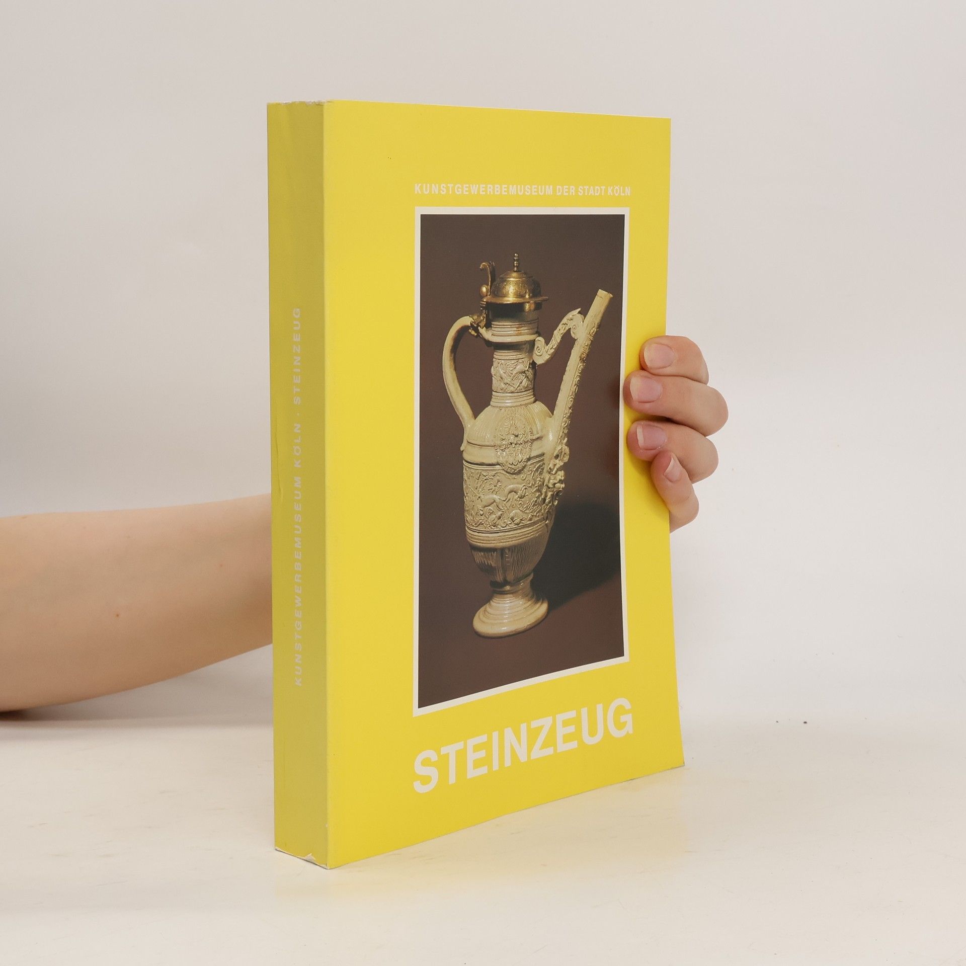 Autorenkollektiv Steinzeug. Kunstgewerbemuseum der Stadt Köln