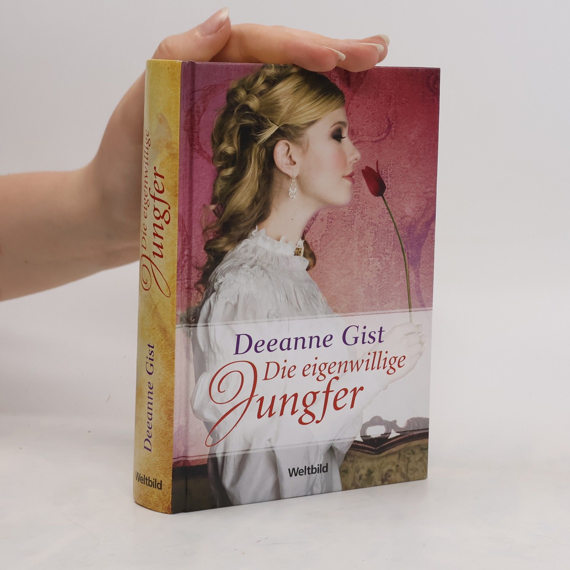 Deeanne Gist Die eigenwillige Jungfer