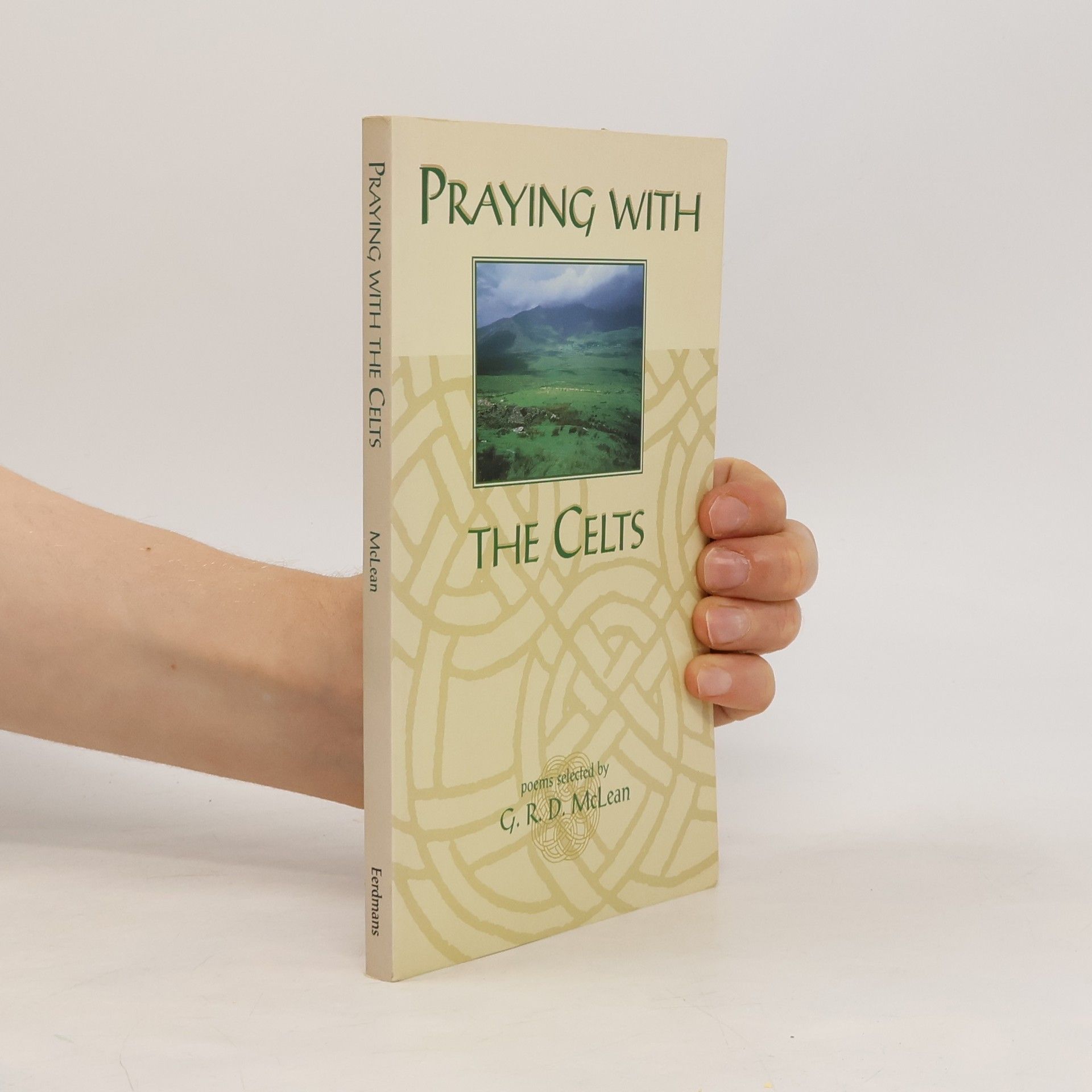 G. R. D. McLean Praying with the Celts