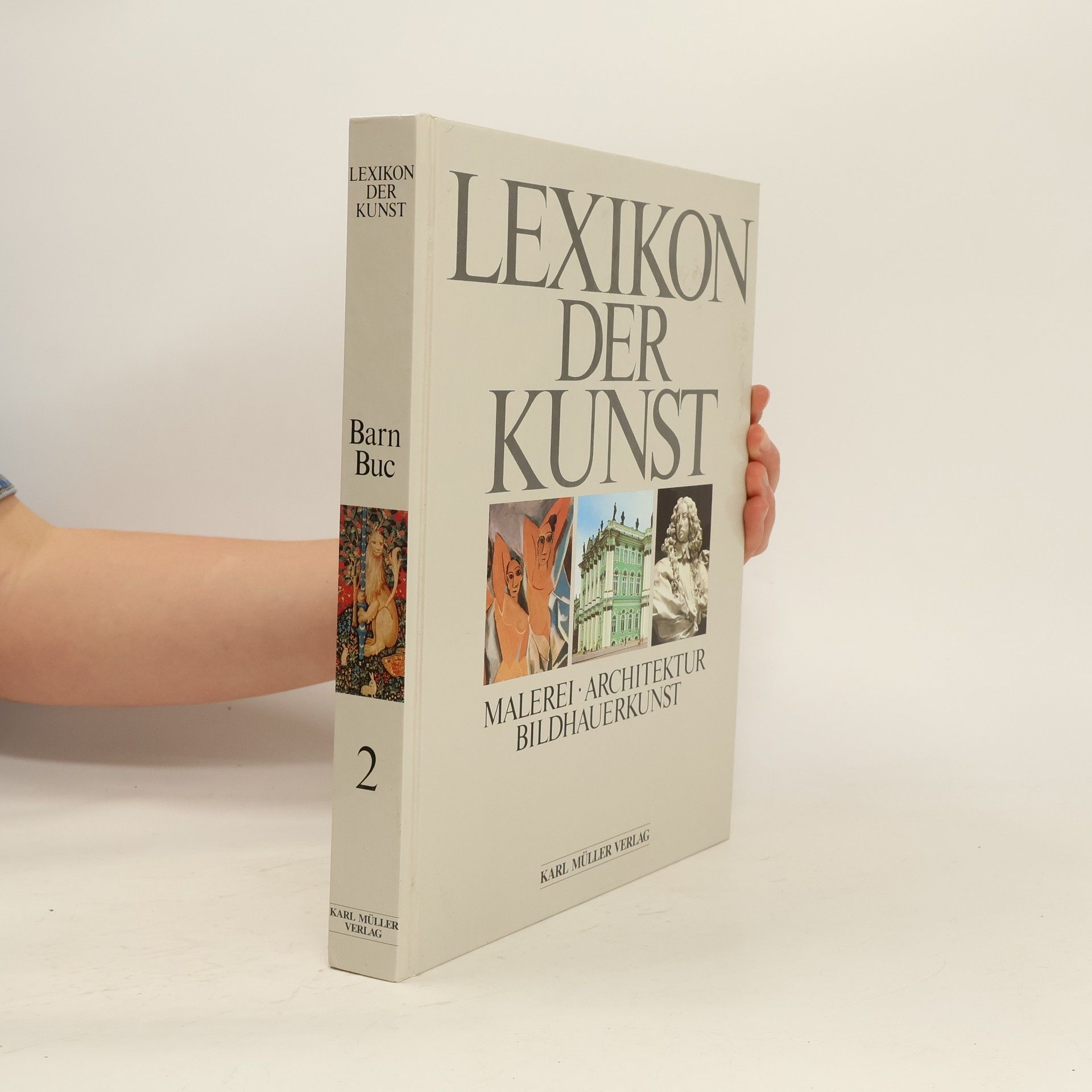 Wolf Stadler Lexikon der Kunst : Malerei, Architektur, Bildhauerkunst