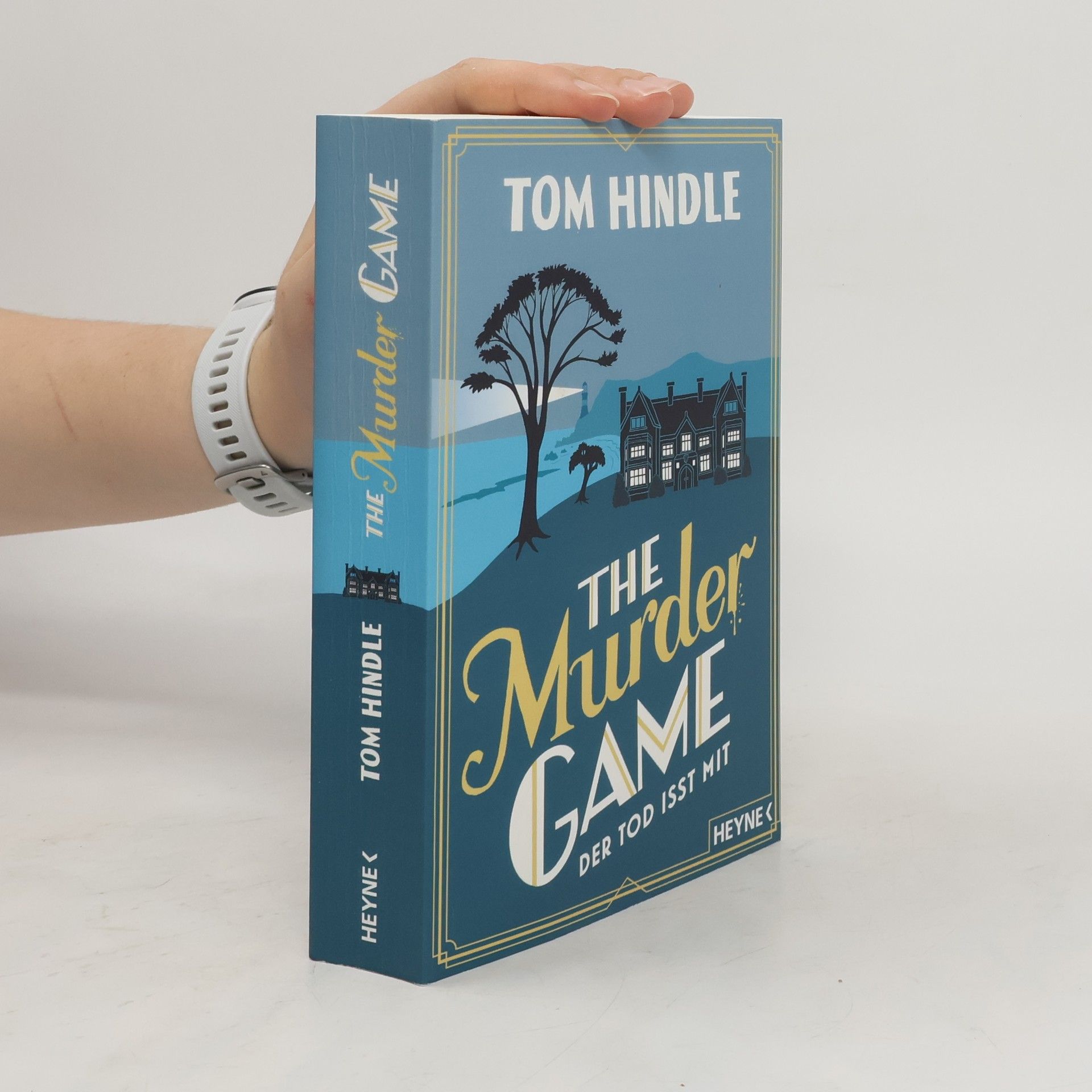 Tom Hindle The Murder Game - Der Tod isst mit