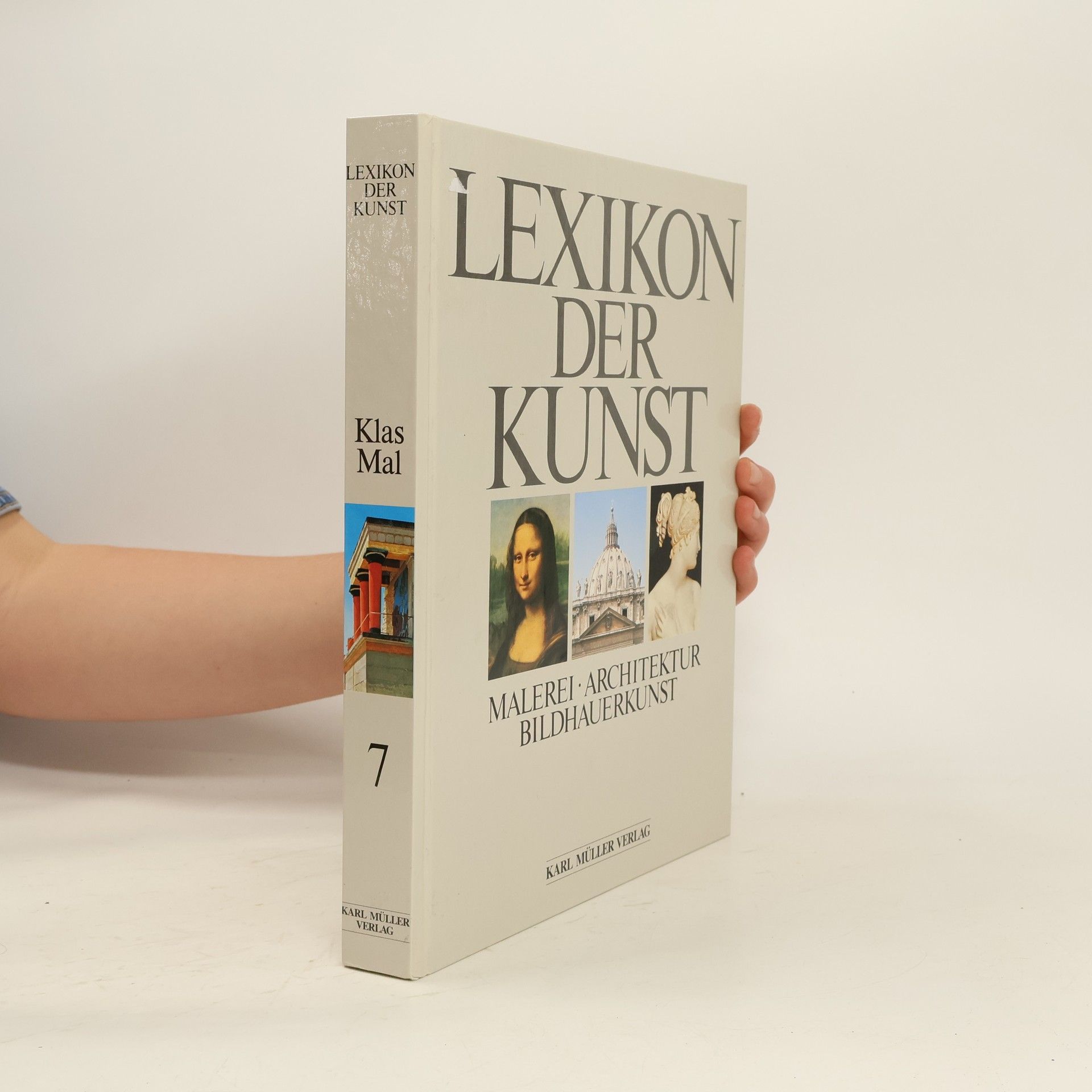 Wolf Stadler Lexikon der Kunst : Malerei, Architektur, Bildhauerkunst