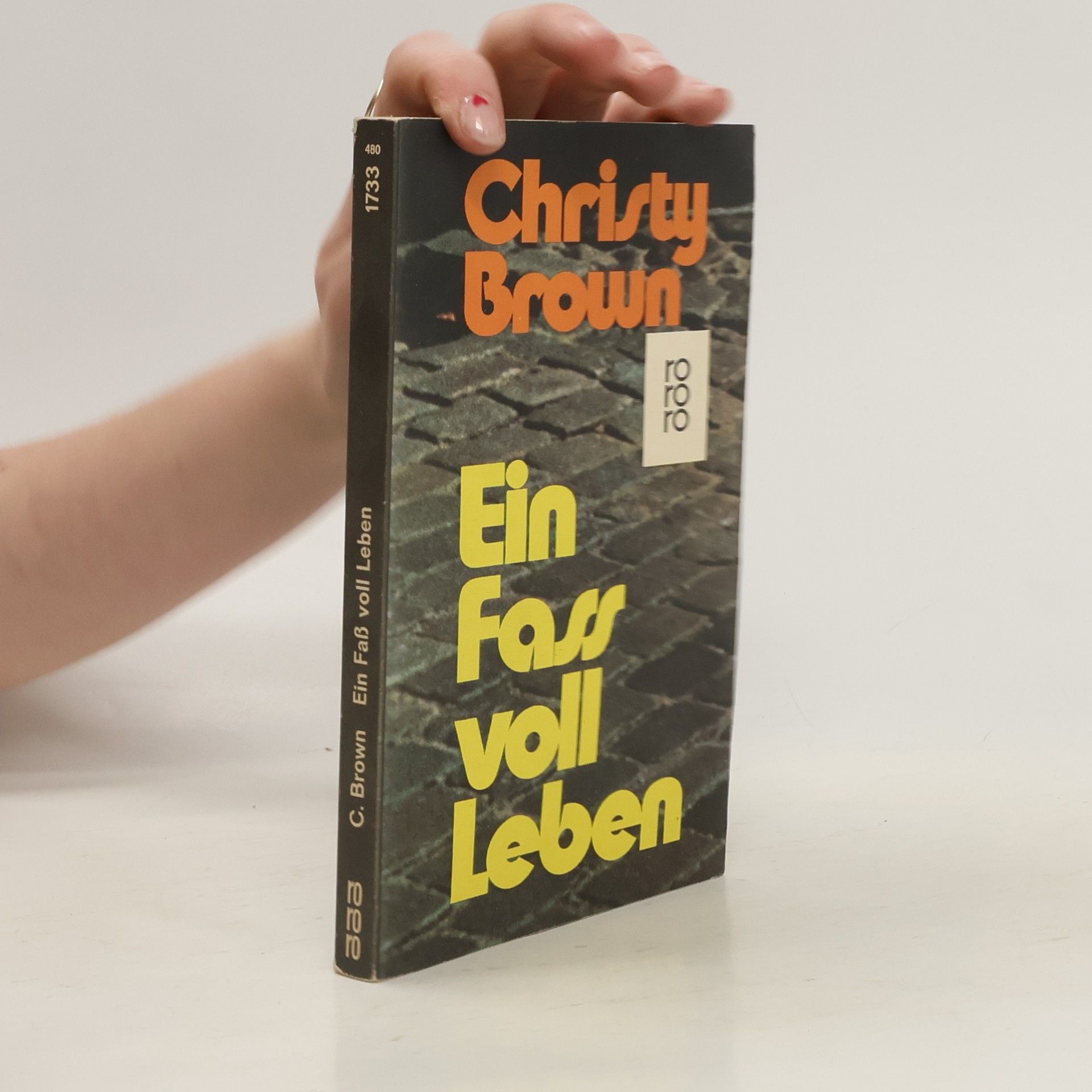 Christy Brown Ein Fass voll Leben