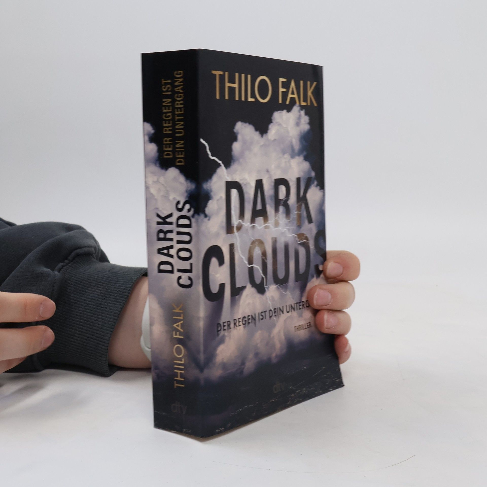 Thilo Falk Dark Clouds. Der Regen ist dein Untergang