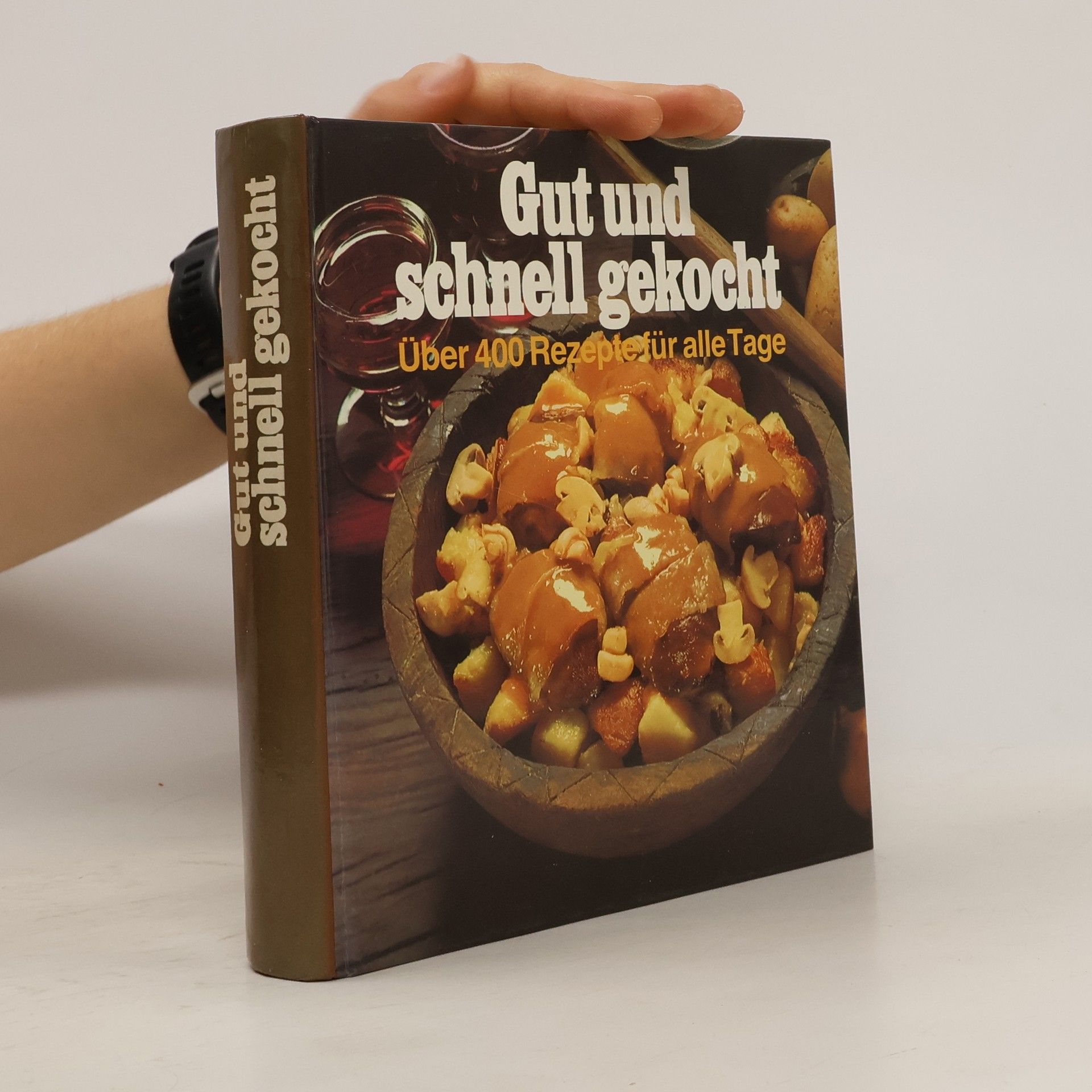 Autorenkollektiv Gut und schnell gekocht
