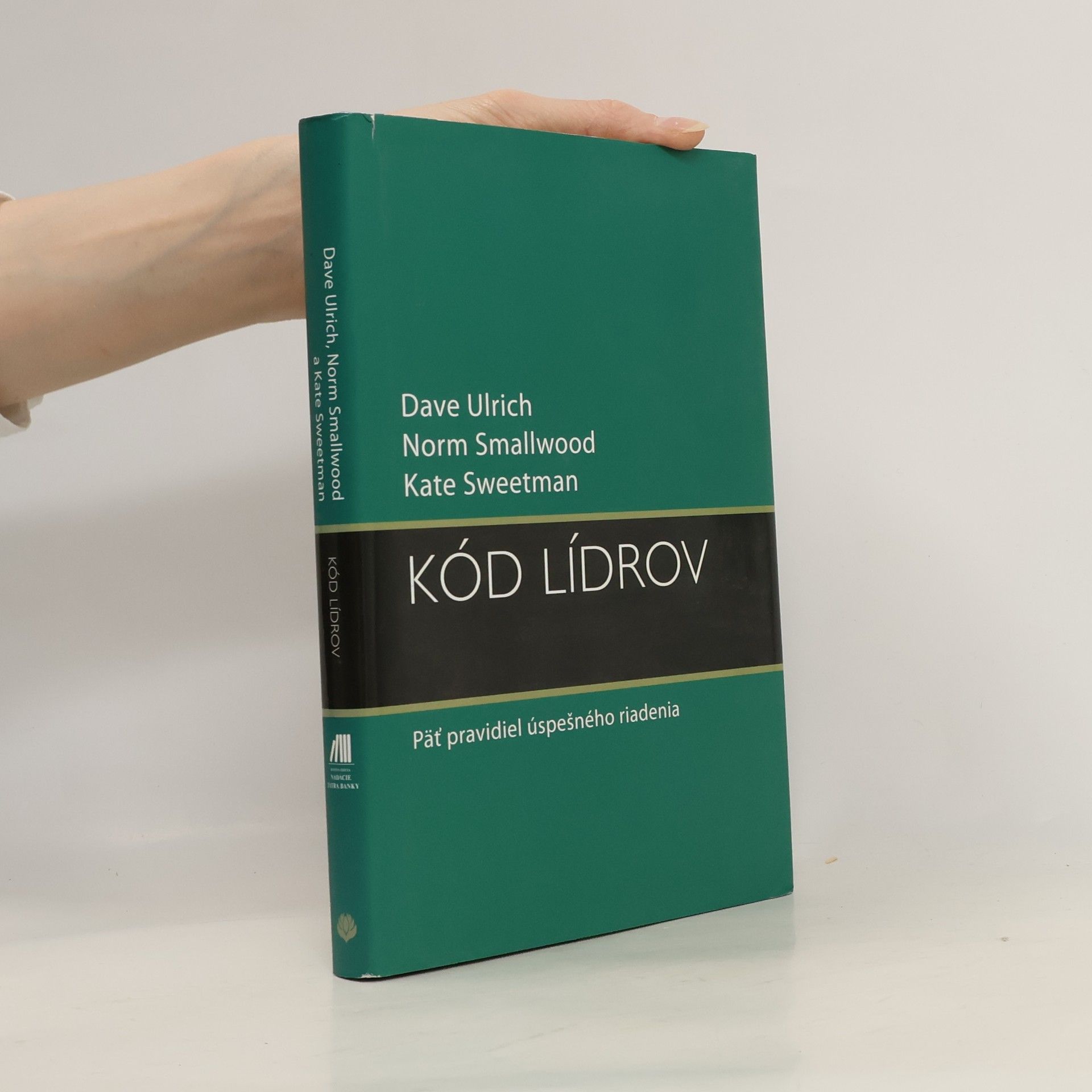David Ulrich Kód lídrov. Päť pravidiel riadenia
