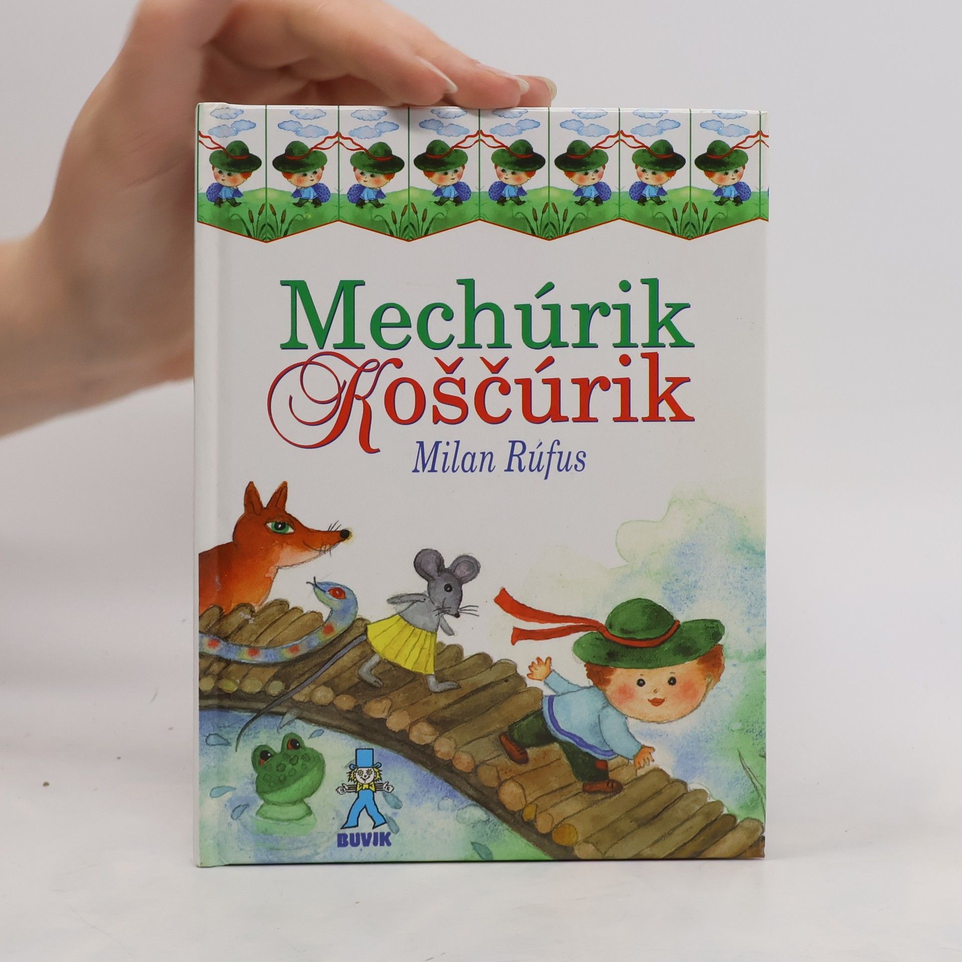 Milan Rúfus Mechúrik Koščúrik s kamarátmi