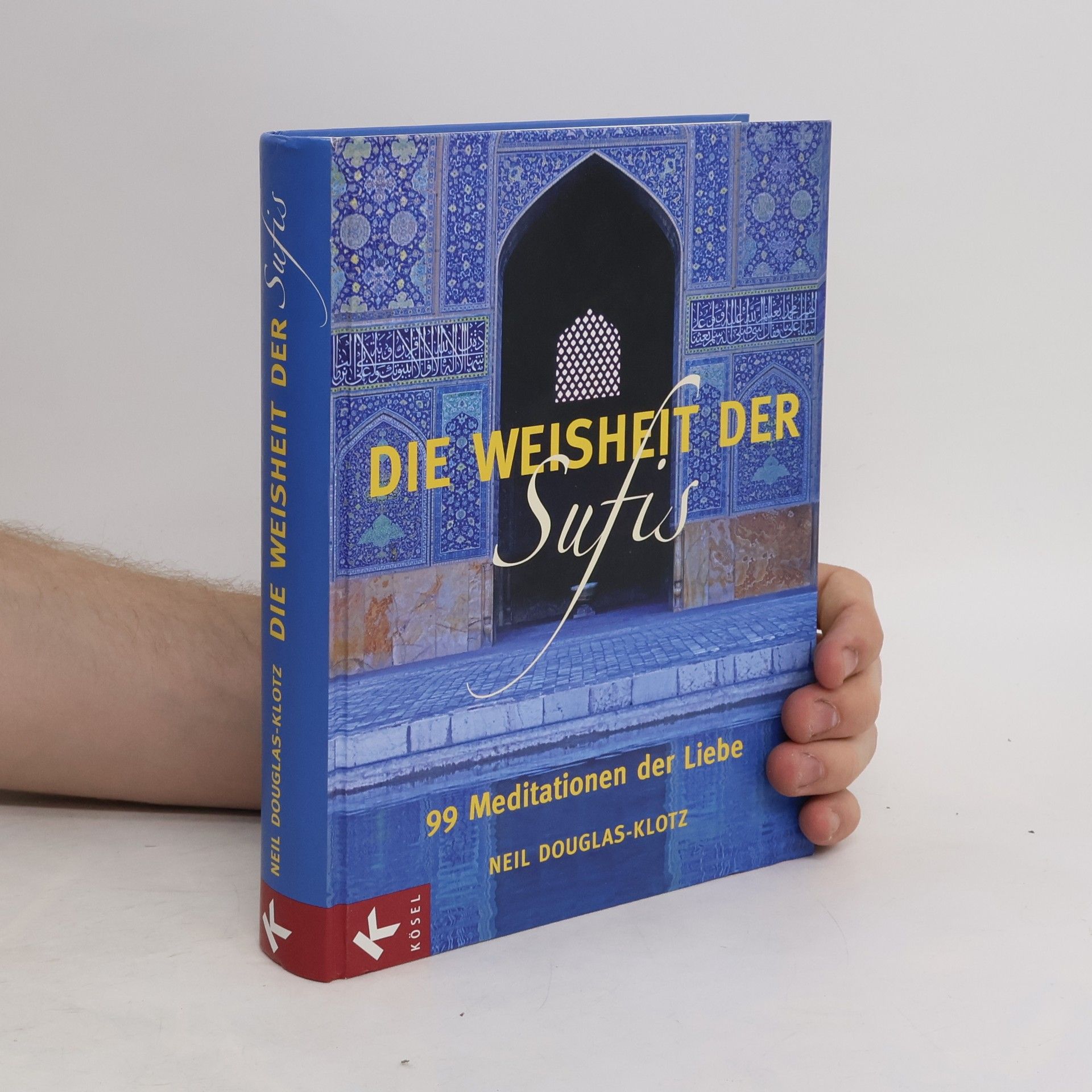 Neil Douglas-Klotz Die Weisheit der Sufis
