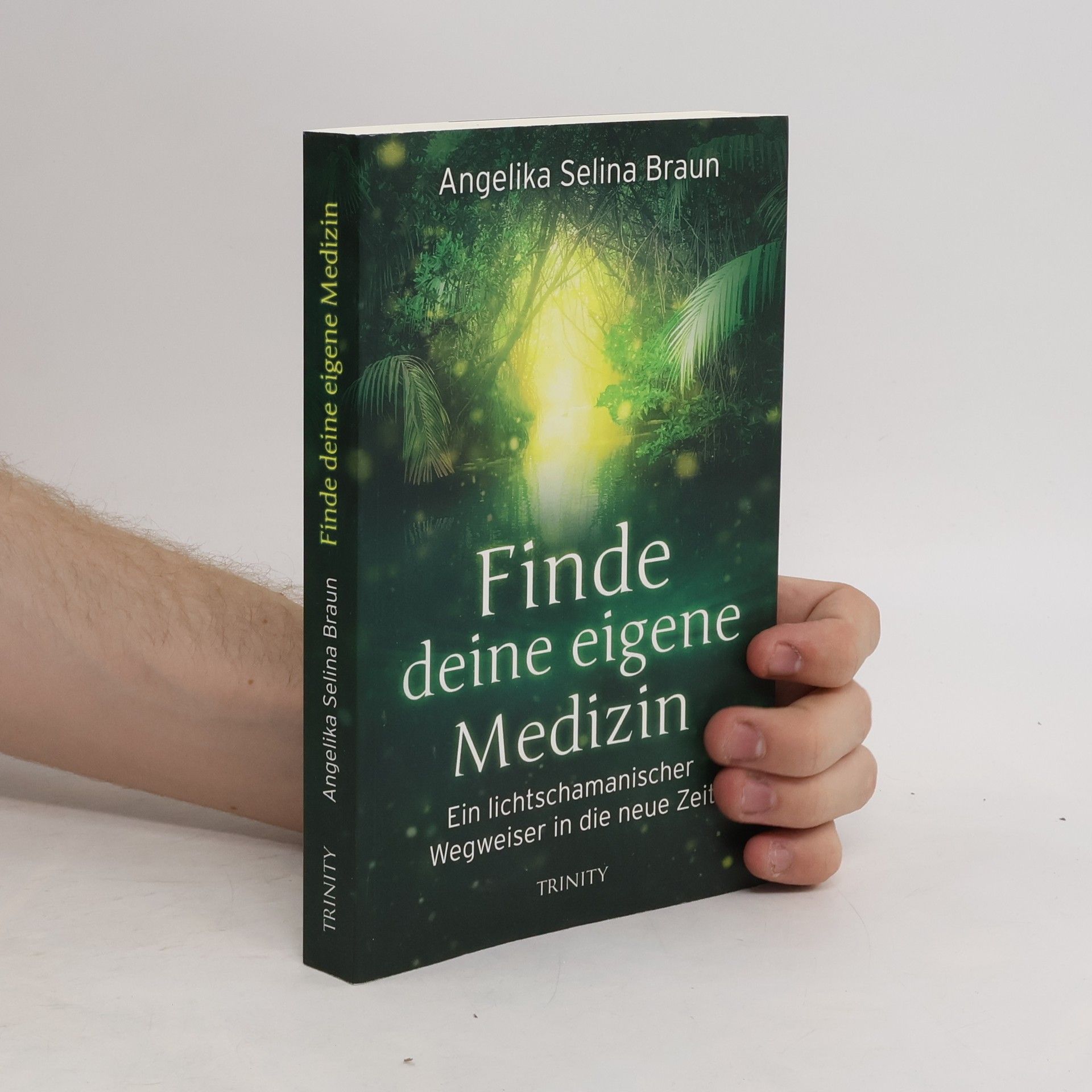 Angelika Selina Braun Finde deine eigene Medizin