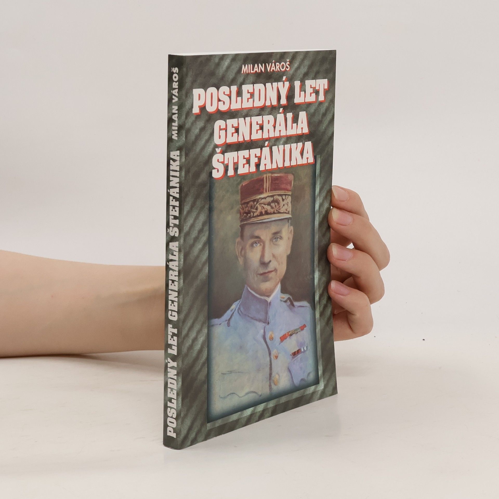 Milan Vároš Posledný let generála Štefánika
