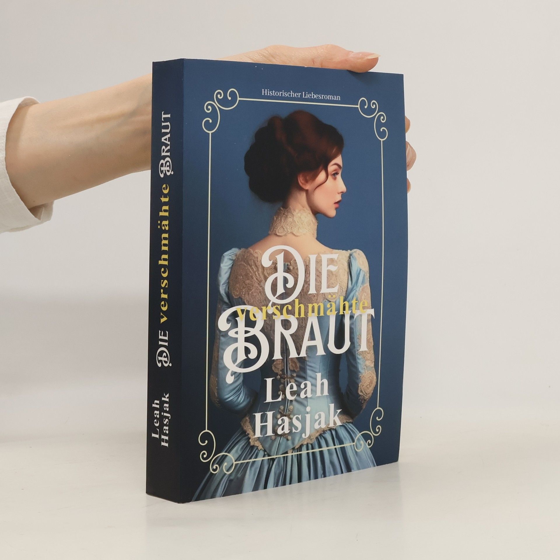 Leah Hasjak Die verschmähte Braut
